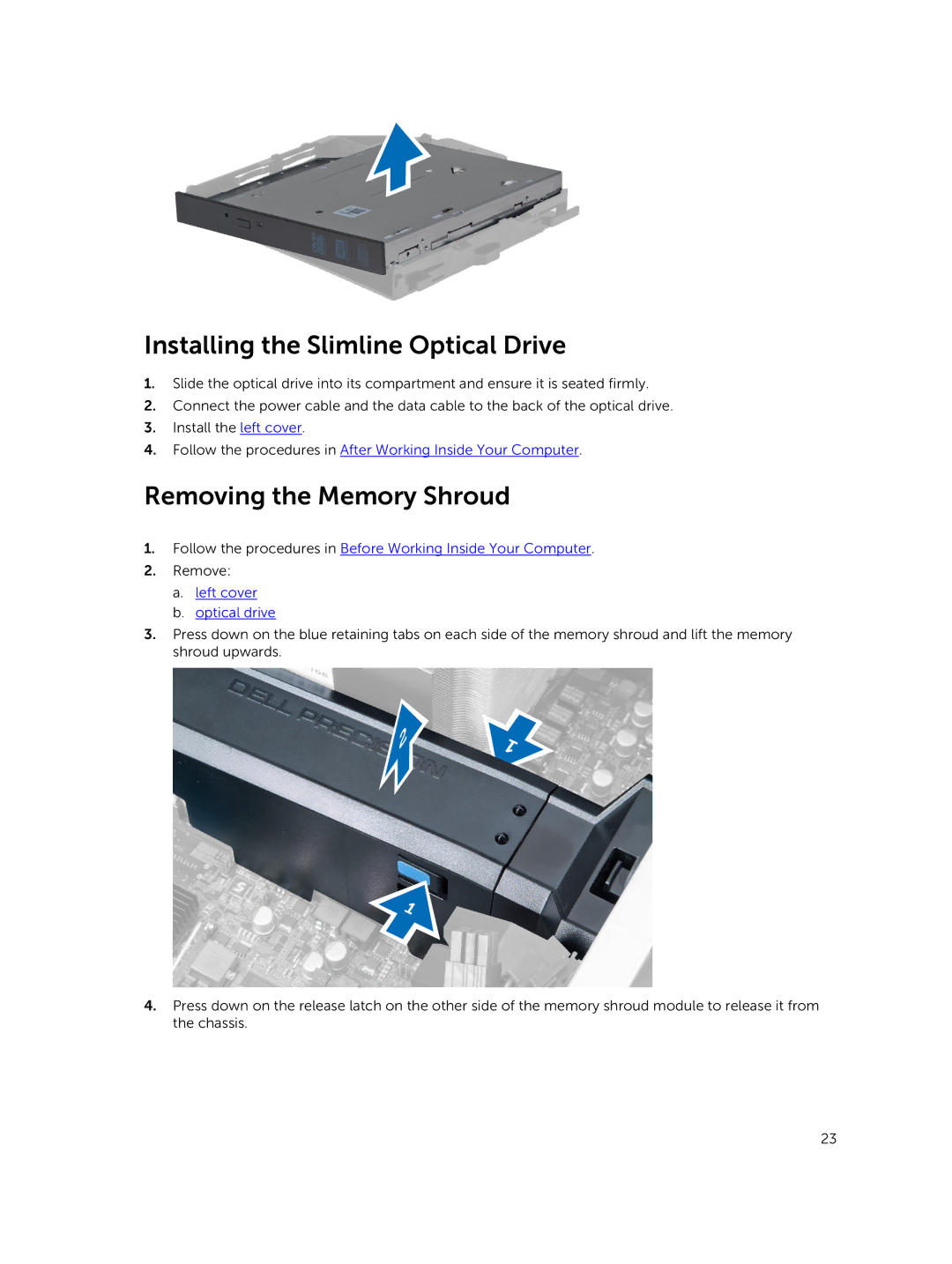 Dell D02X owner manual Installing the Slimline Optical Drive, Removing the Memory Shroud, Left cover Optical drive 