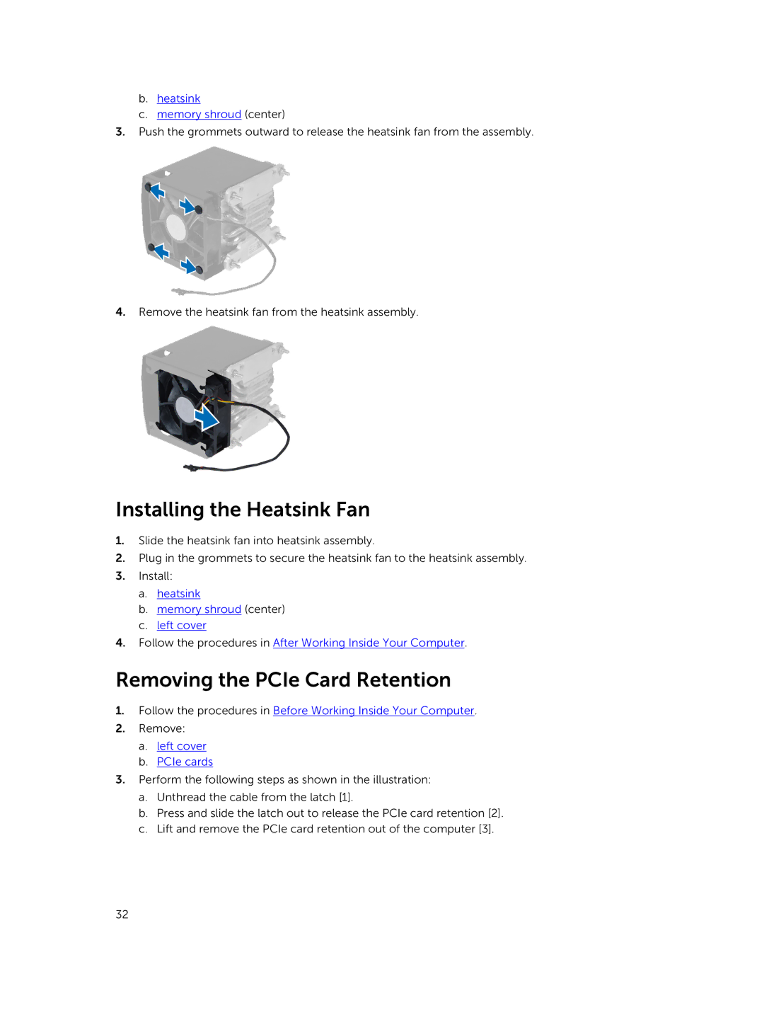 Dell D02X owner manual Installing the Heatsink Fan, Removing the PCIe Card Retention, Heatsink Memory shroud center 