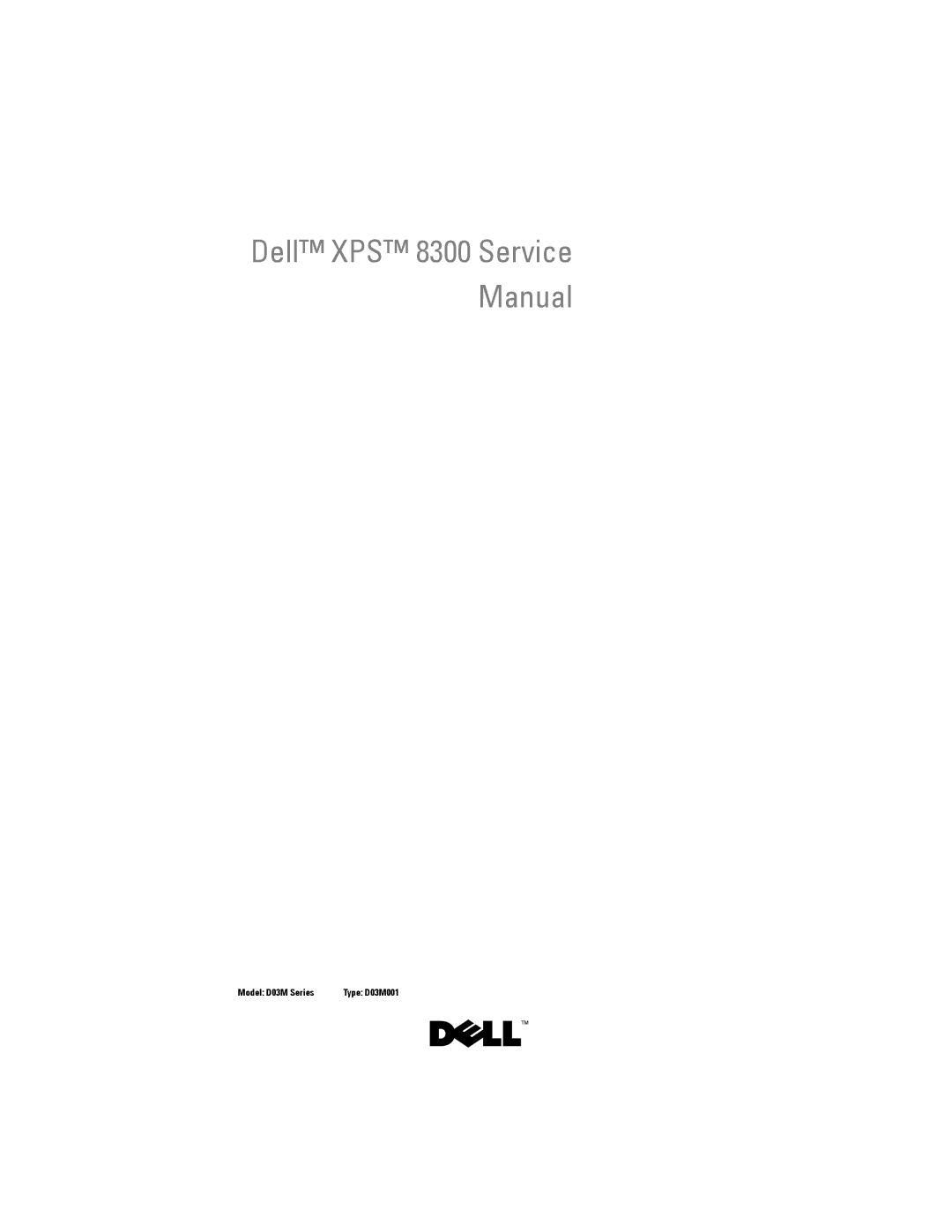 Dell X8300-6059, D03M001 service manual Model D03M Series 