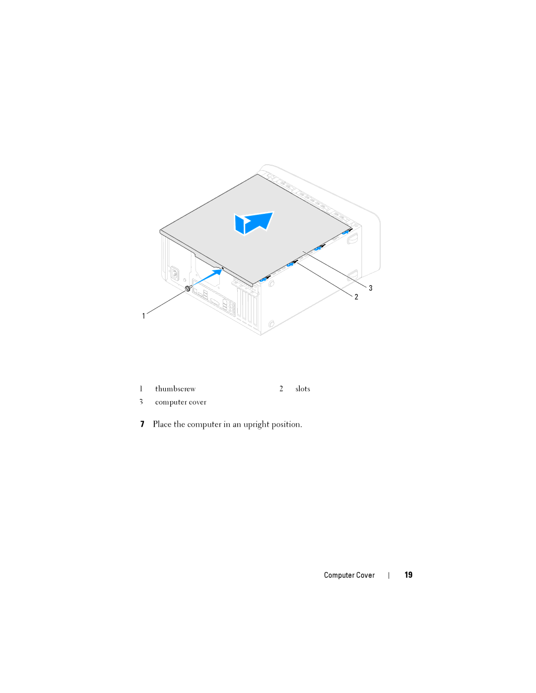 Dell X8300-6059, D03M001 service manual Place the computer in an upright position 