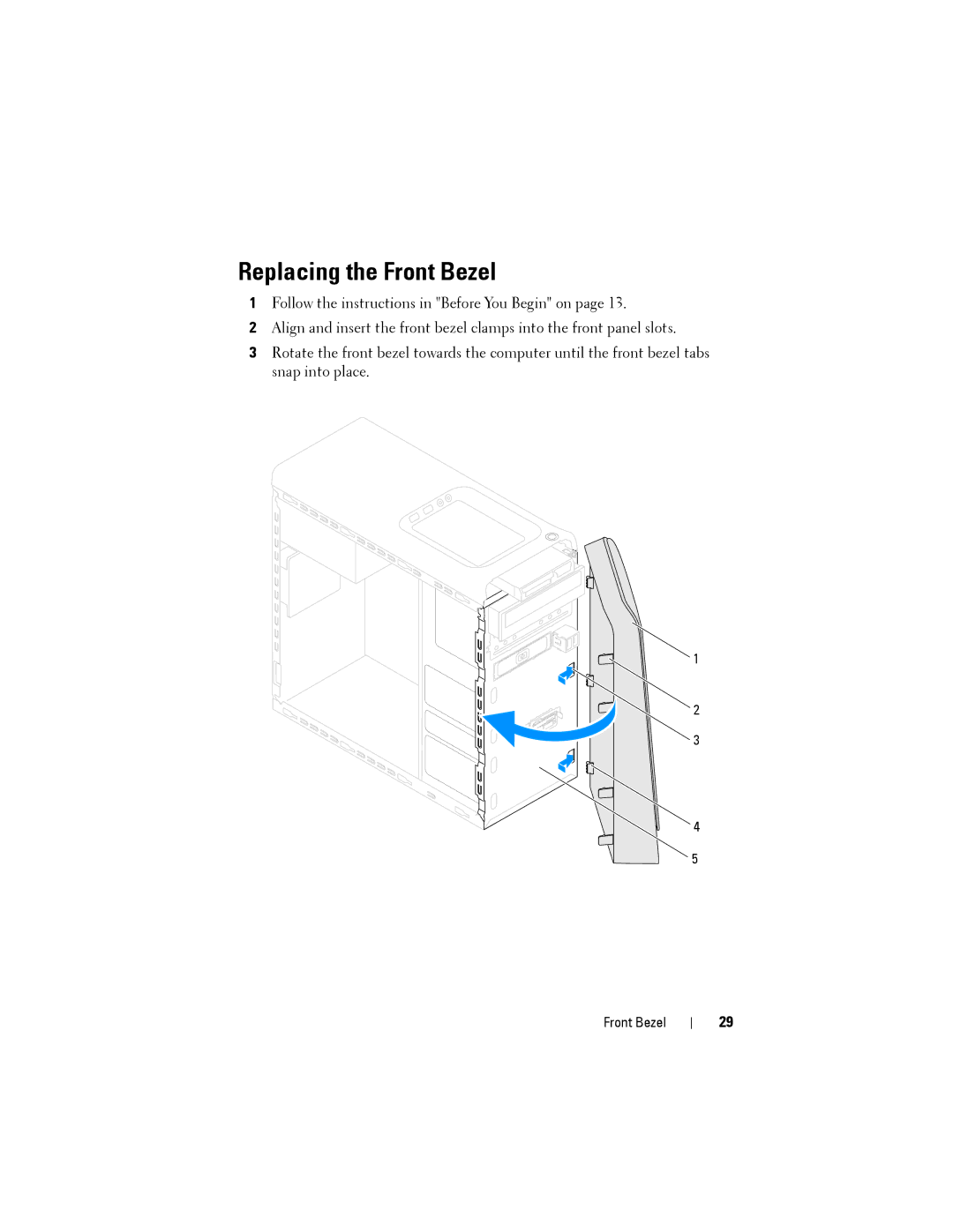 Dell D03M001, X8300-6059 service manual Replacing the Front Bezel 