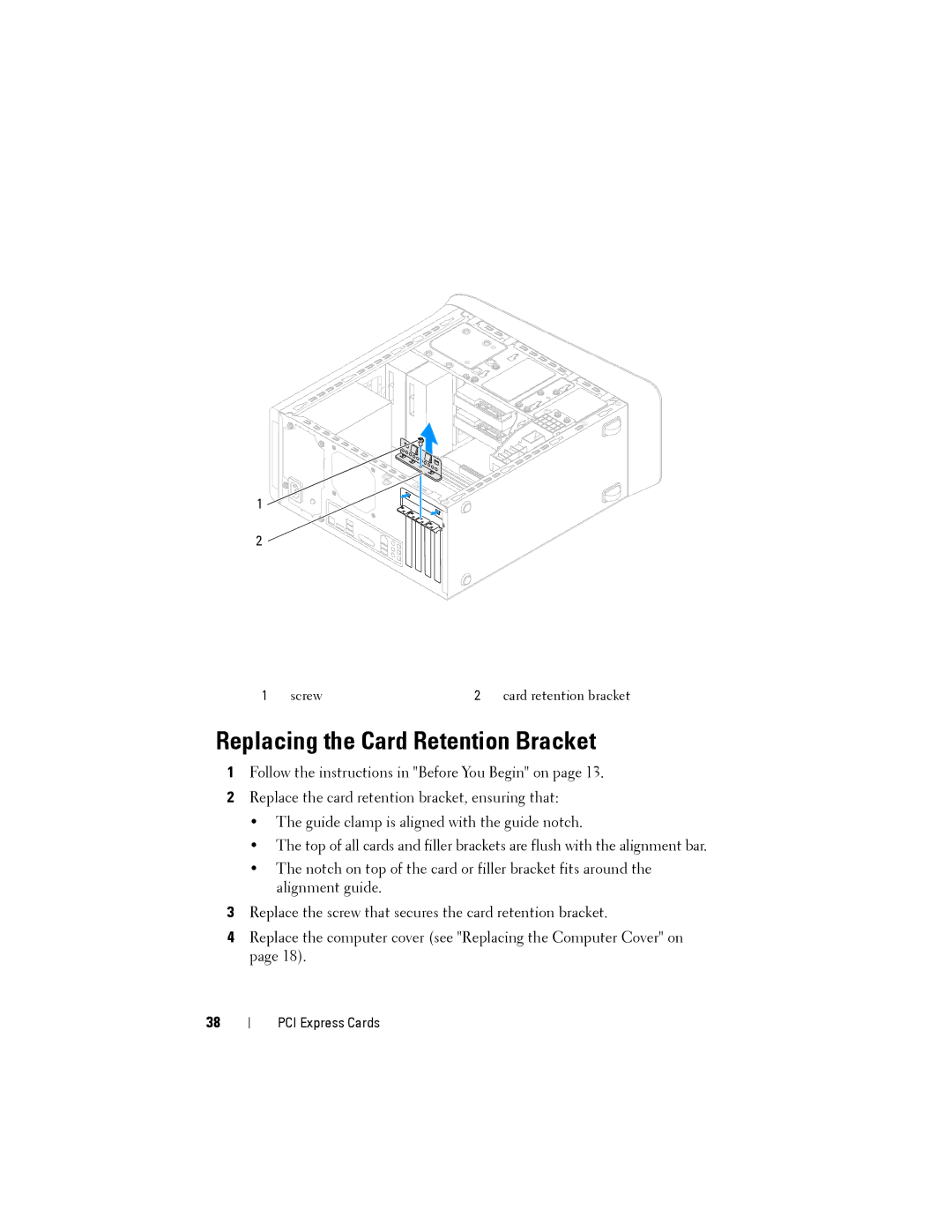 Dell D03M001, X8300-6059 service manual Replacing the Card Retention Bracket 