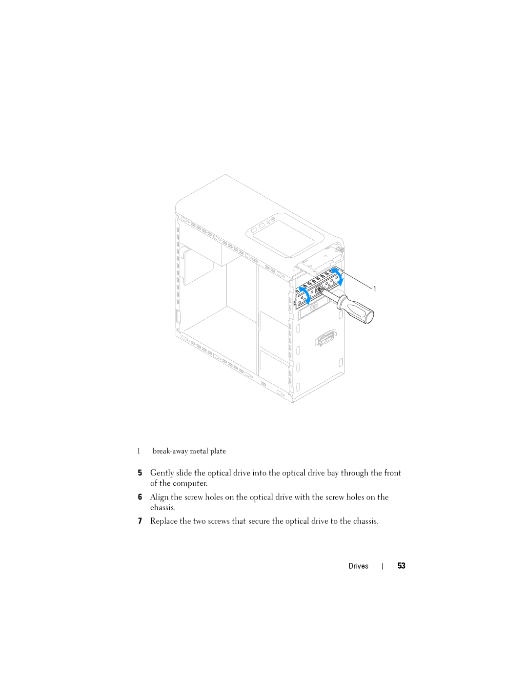 Dell D03M001, X8300-6059 service manual Break-away metal plate 