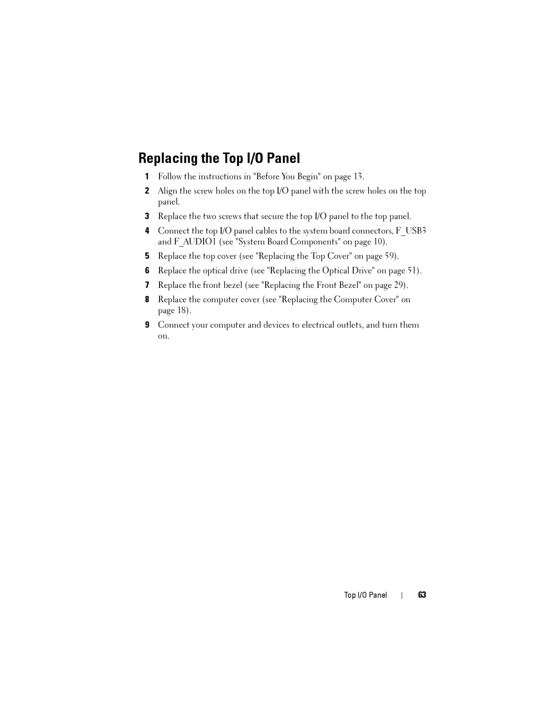 Dell D03M001, X8300-6059 service manual Replacing the Top I/O Panel 