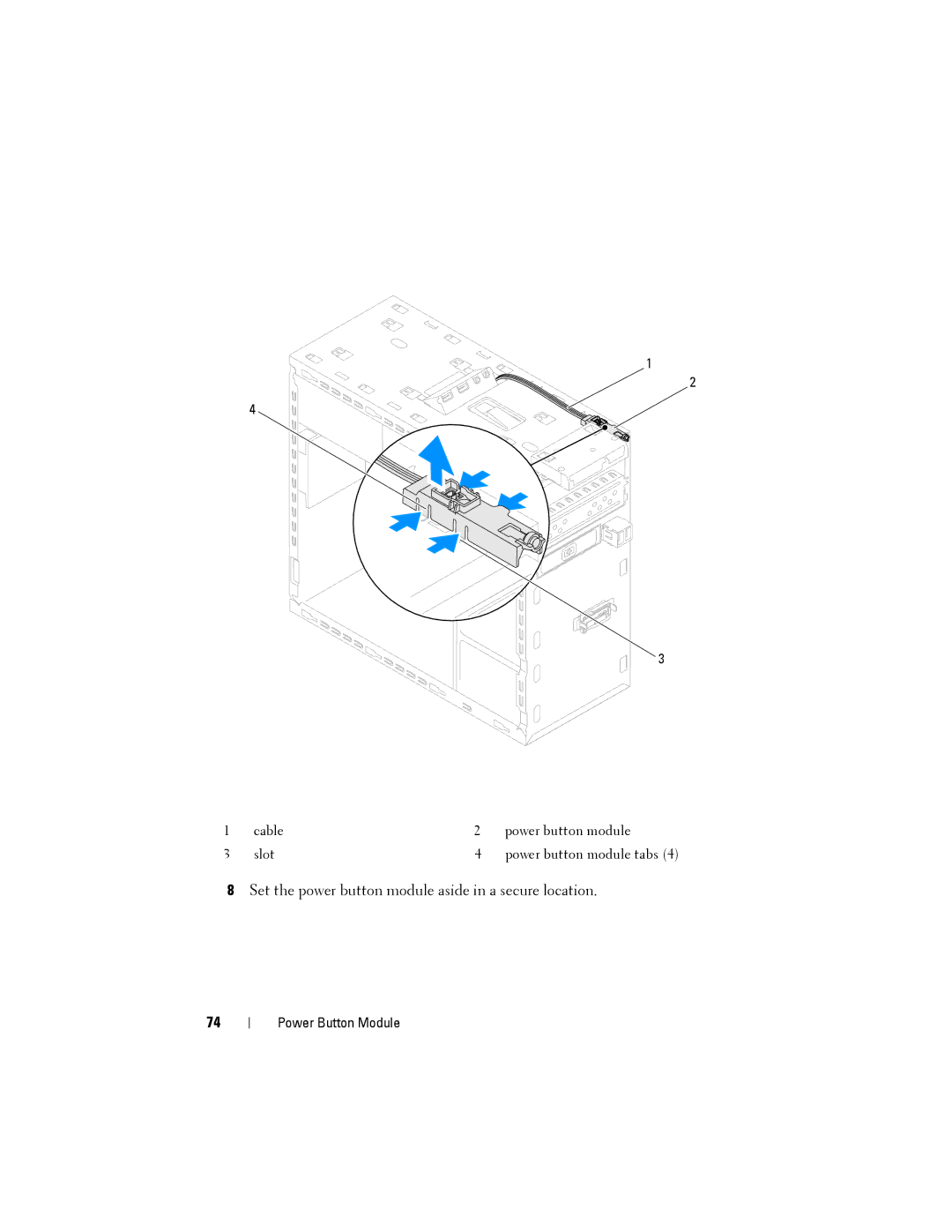 Dell D03M001, X8300-6059 service manual Set the power button module aside in a secure location 