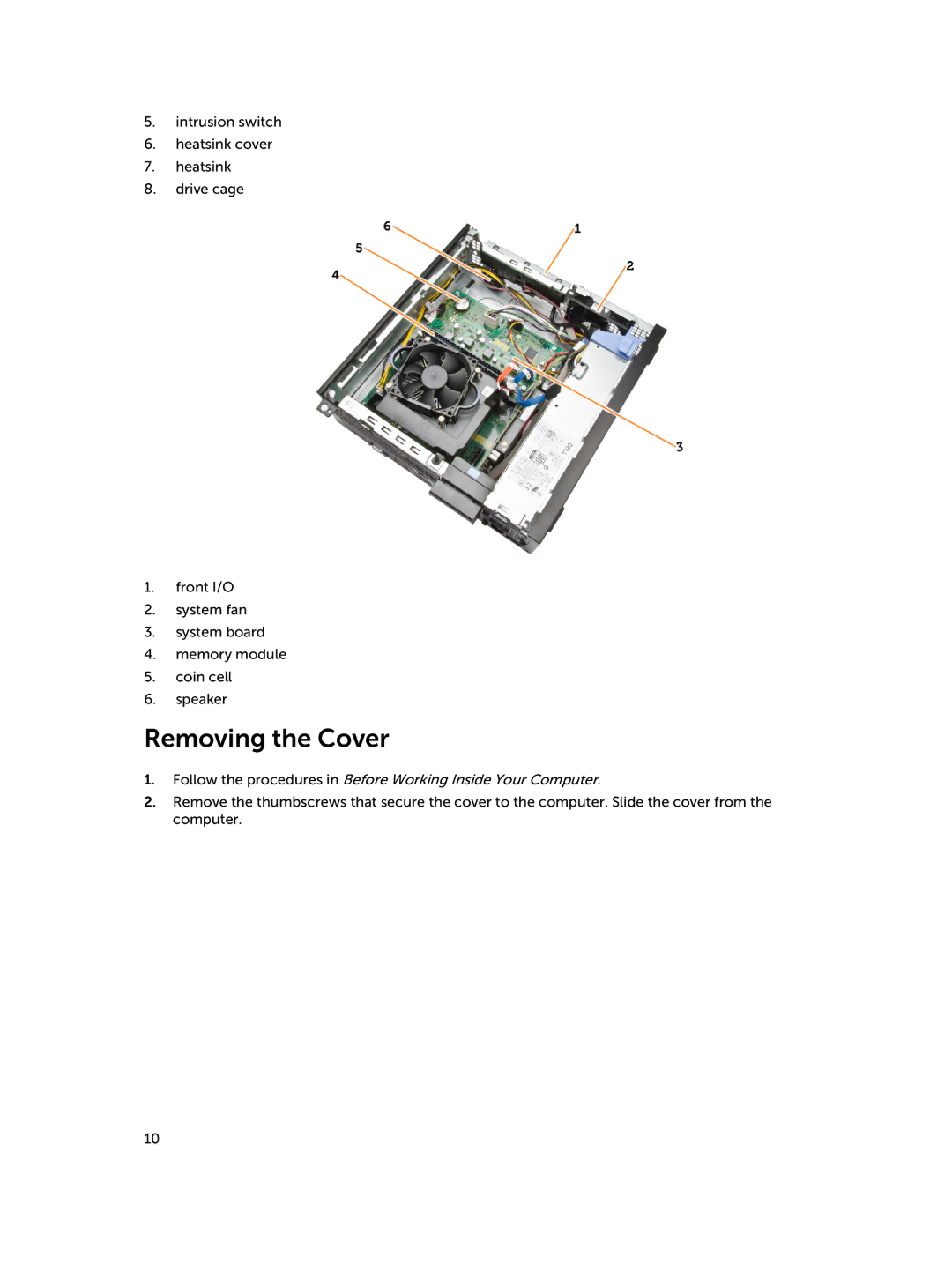 Dell D08S owner manual Removing the Cover 