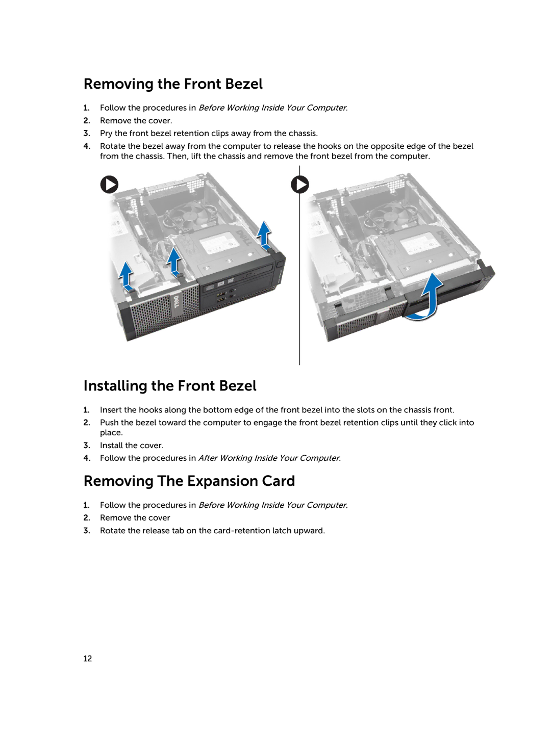 Dell D08S owner manual Removing the Front Bezel, Installing the Front Bezel, Removing The Expansion Card 