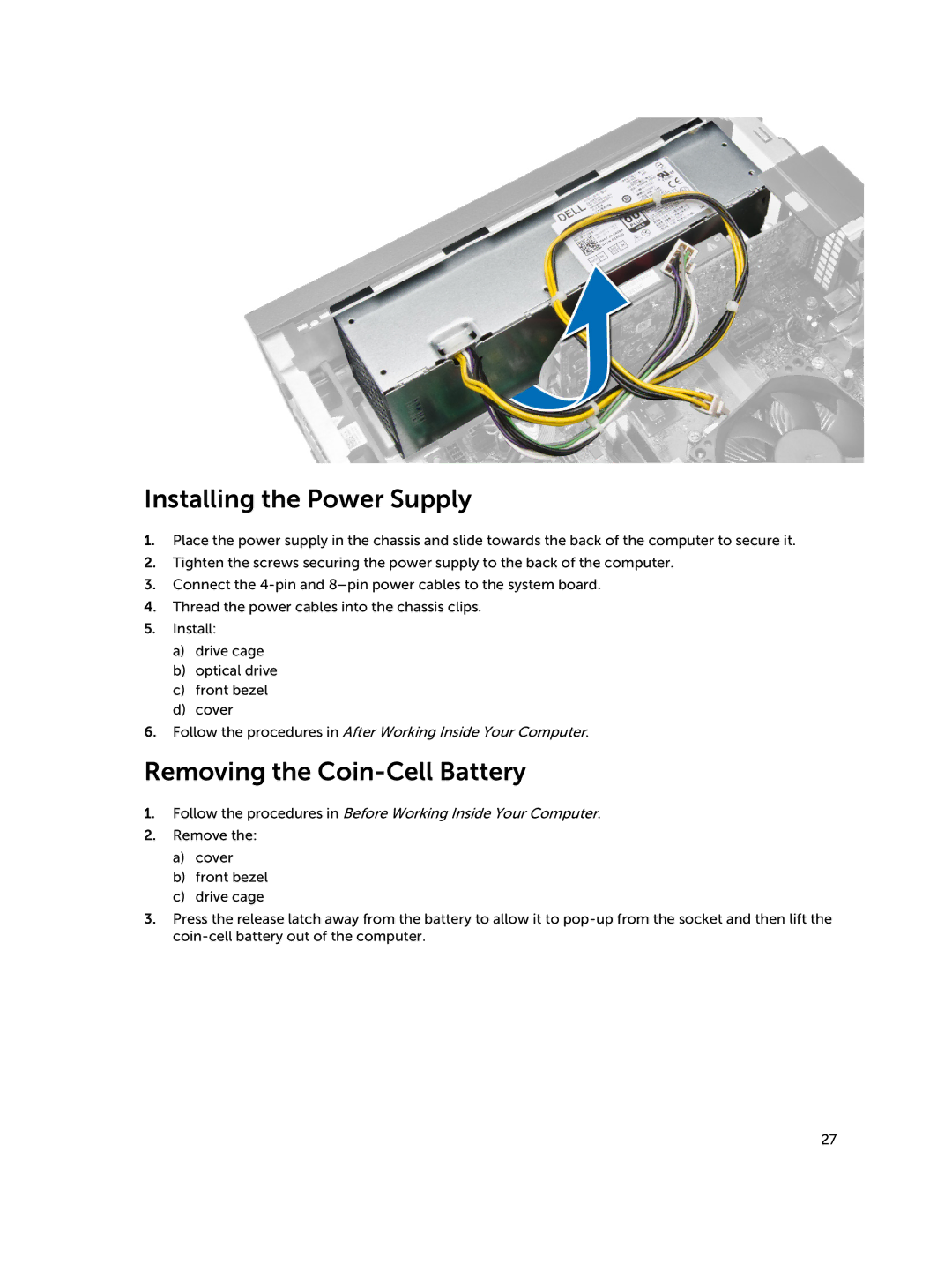 Dell D08S owner manual Installing the Power Supply, Removing the Coin-Cell Battery 