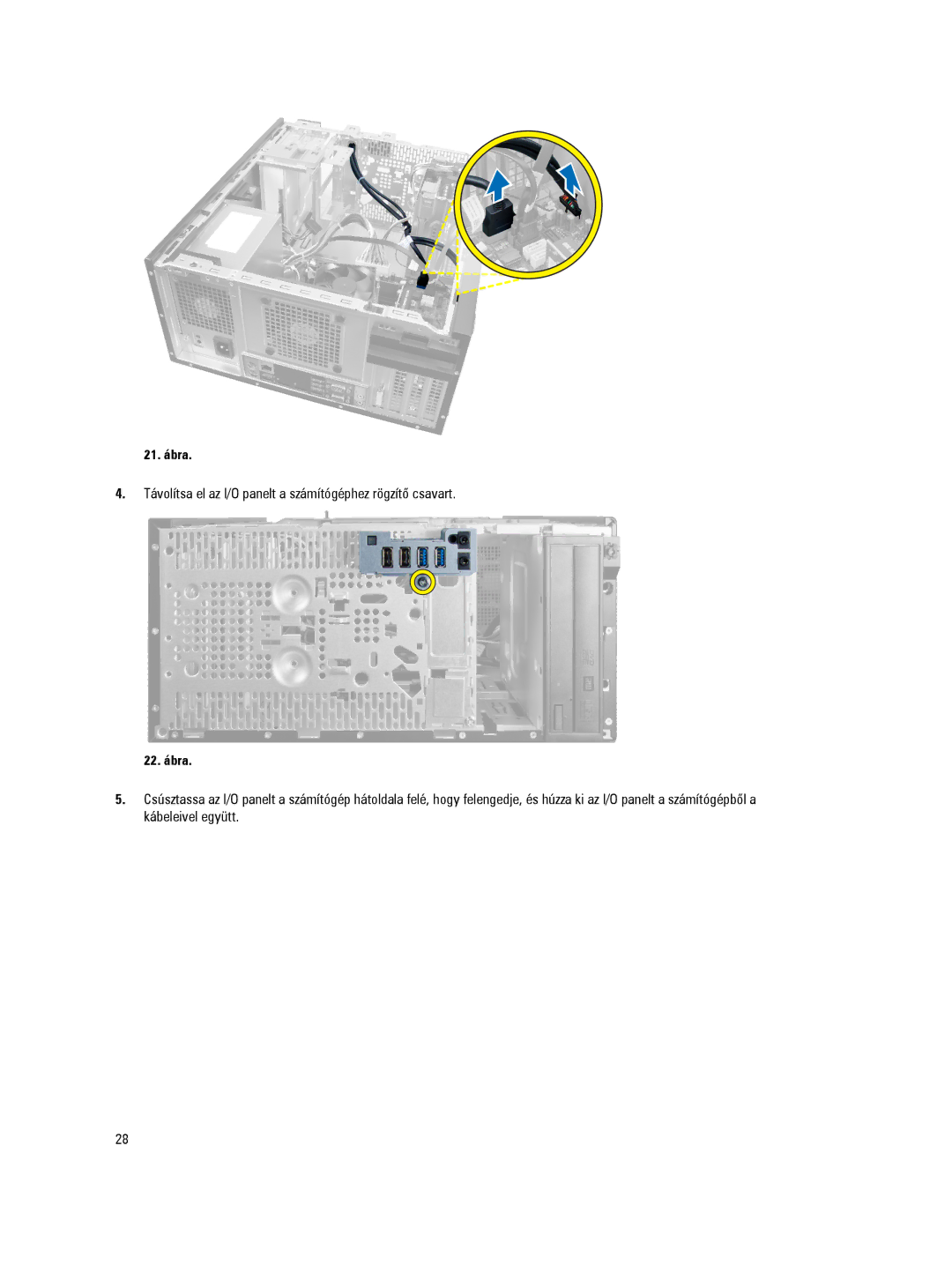 Dell D09M manual Távolítsa el az I/O panelt a számítógéphez rögzítő csavart 