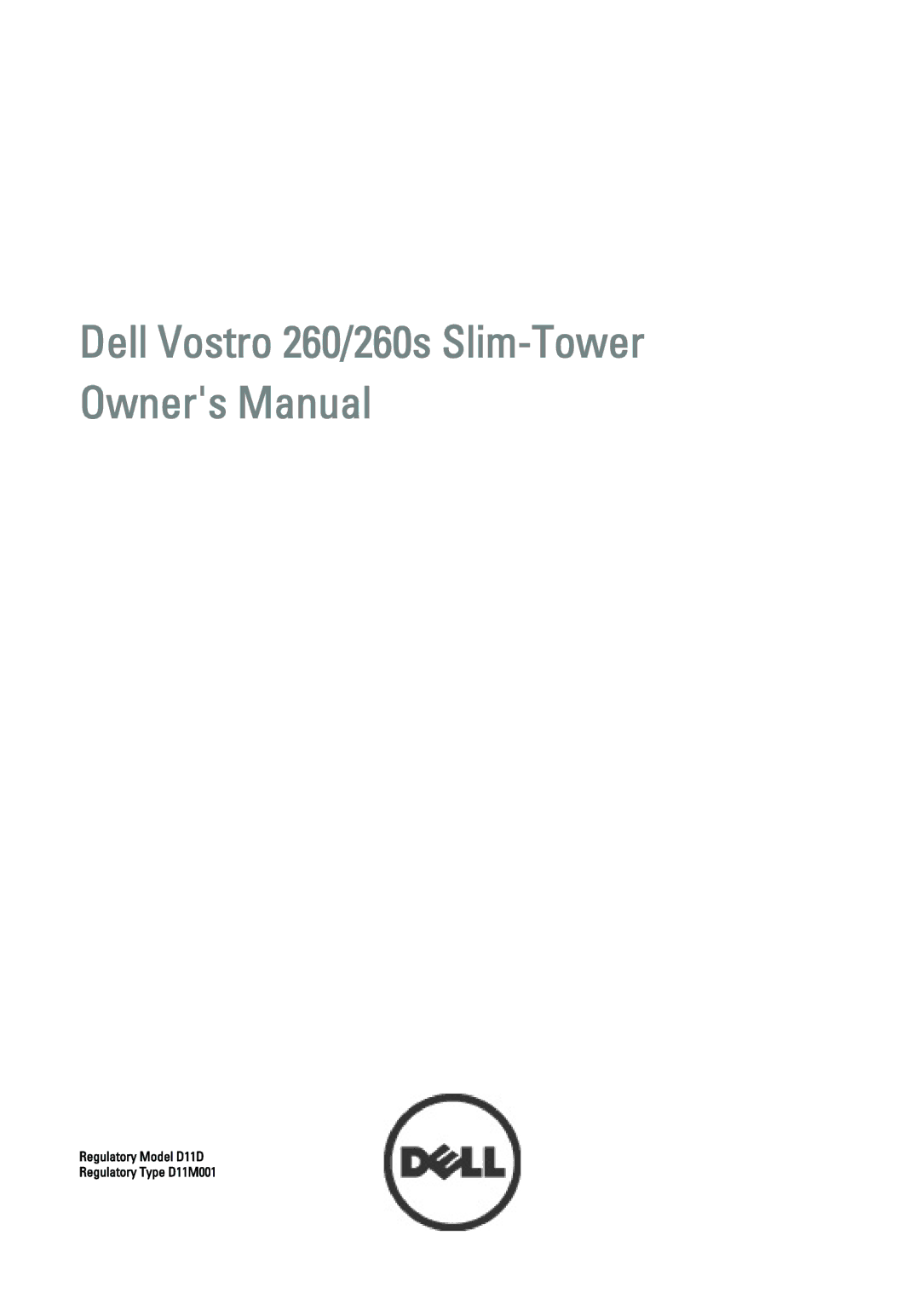 Dell owner manual Regulatory Model D11D Regulatory Type D11M001 