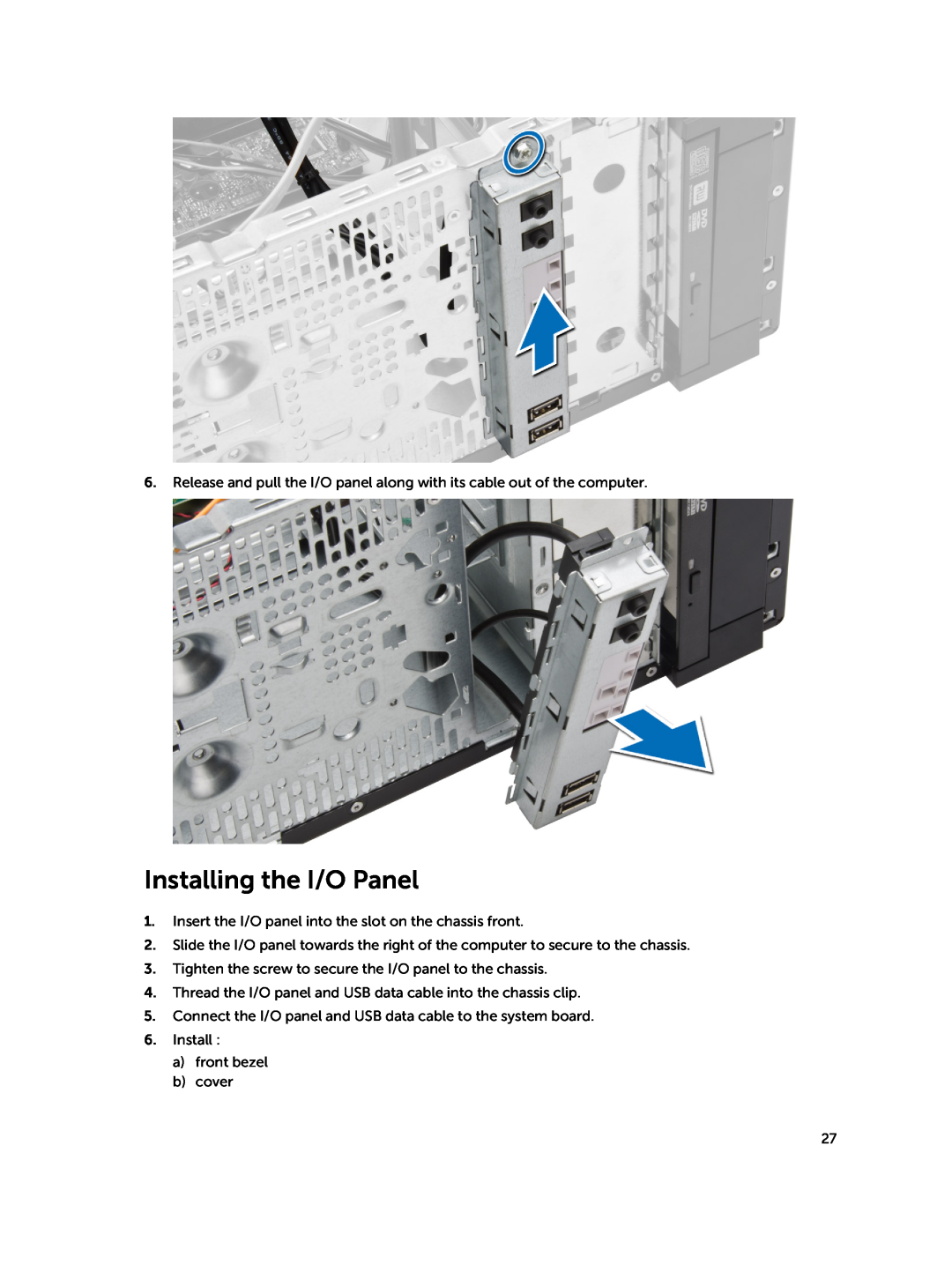 Dell D15M owner manual Installing the I/O Panel 