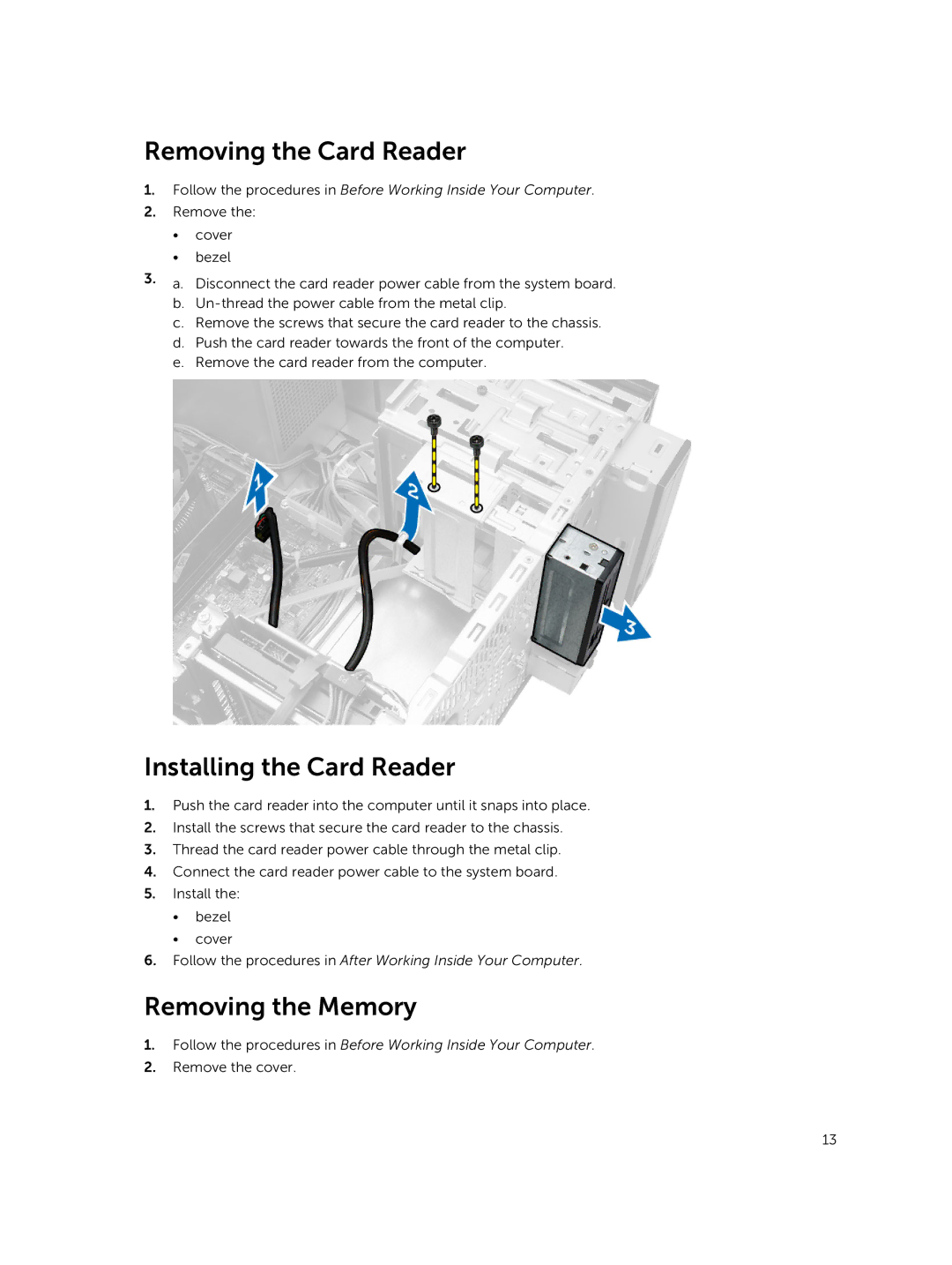 Dell D17M manual Removing the Card Reader, Installing the Card Reader, Removing the Memory 