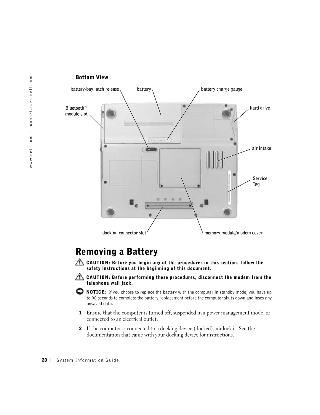 Dell D400 manual Removing a Battery, Bottom View, Battery-bay latch release Battery charge gauge Bluetooth 