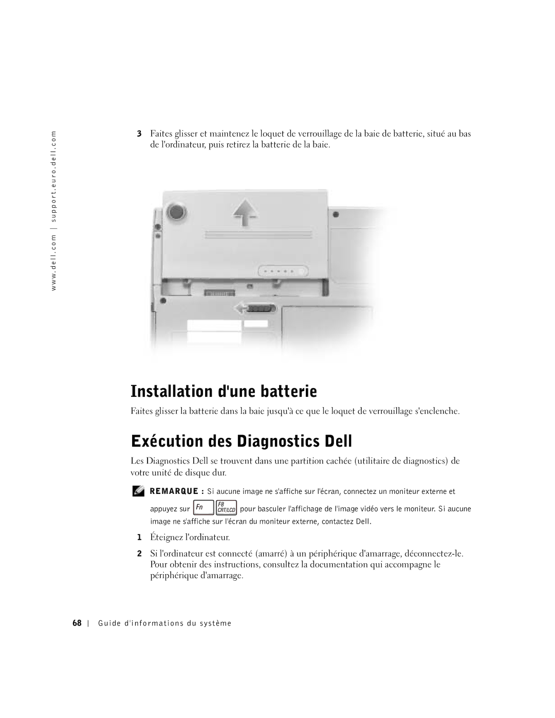 Dell D400 manual Installation dune batterie, Exécution des Diagnostics Dell 