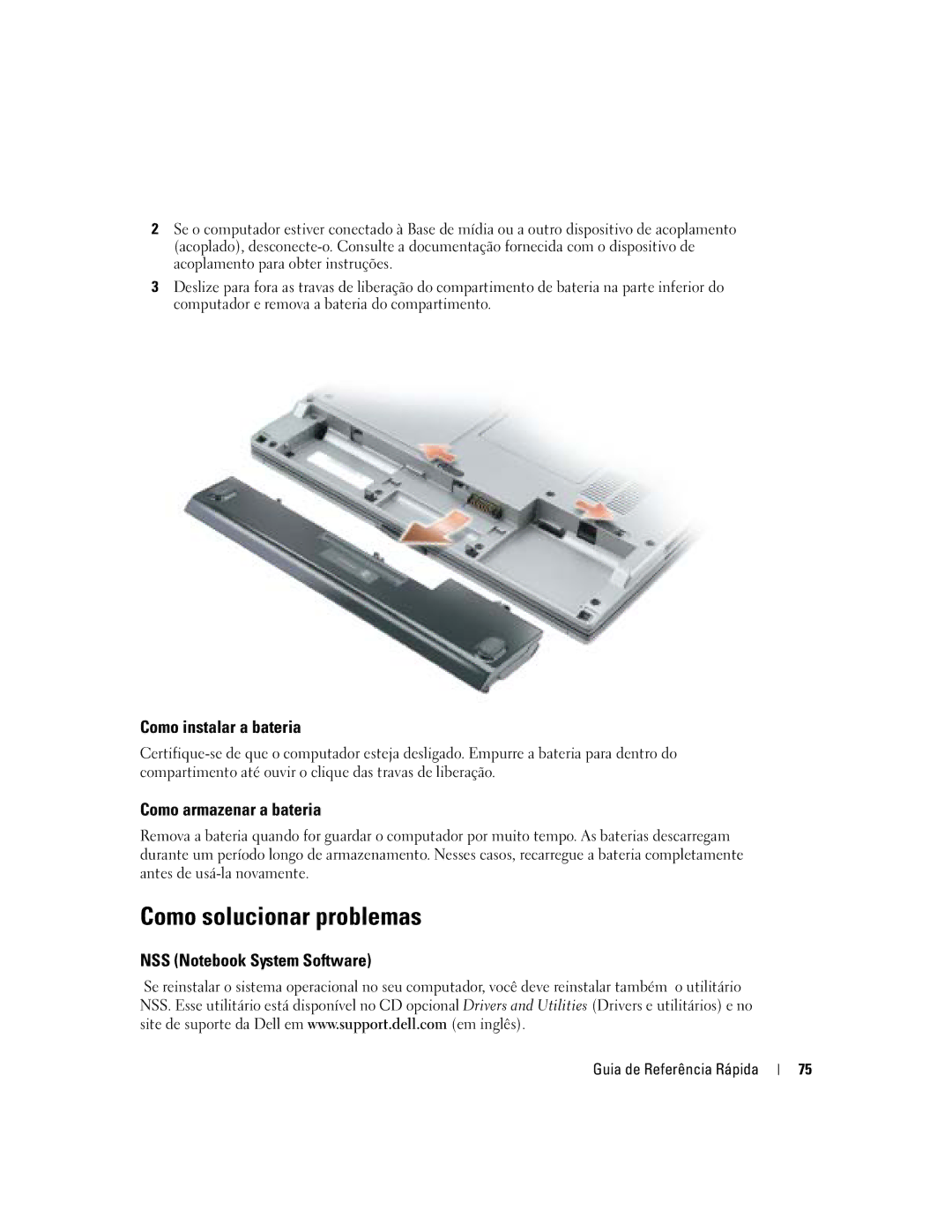 Dell D410 manual Como solucionar problemas, Como instalar a bateria, Como armazenar a bateria, NSS Notebook System Software 