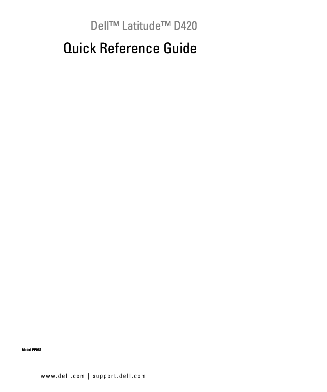 Dell manual Quick Reference Guide, Dell Latitude D420, w w w . d e l l . c o m s u p p o r t . d e l l . c o m 