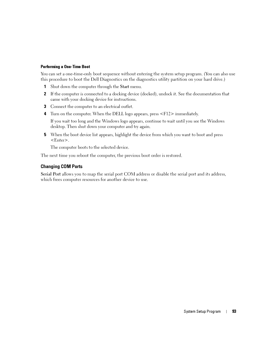 Dell D430 manual Changing COM Ports, Performing a One-Time Boot 