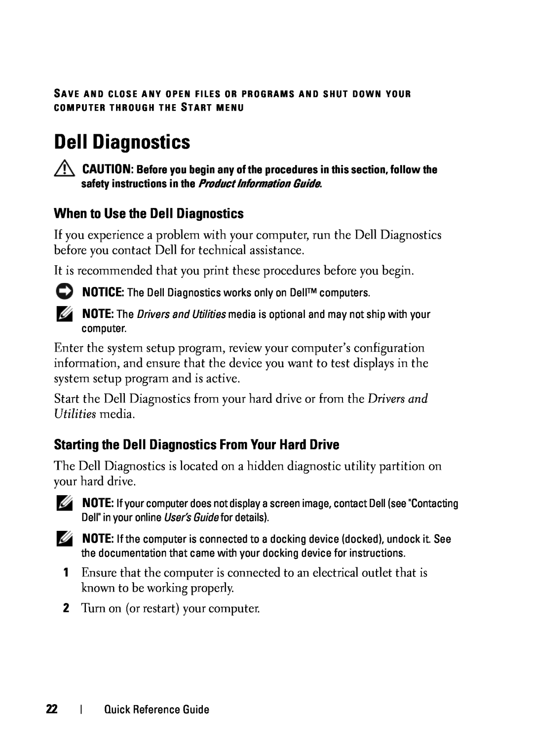 Dell D430 manual When to Use the Dell Diagnostics, Starting the Dell Diagnostics From Your Hard Drive 