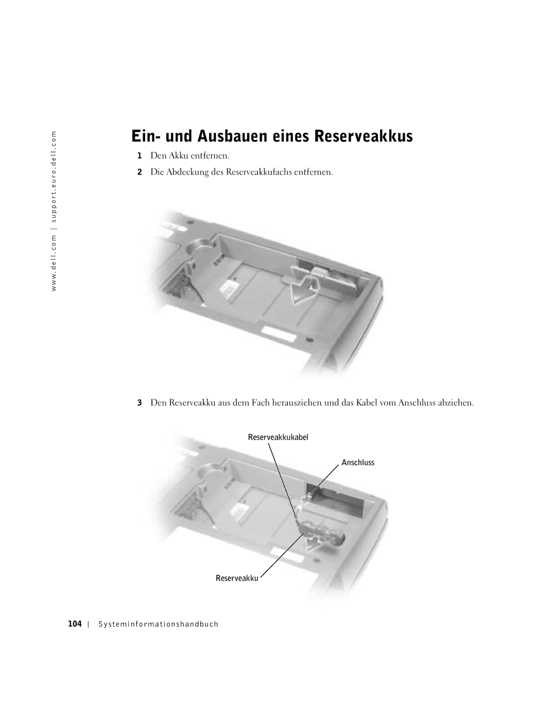 Dell D500 manual Ein- und Ausbauen eines Reserveakkus, Reserveakkukabel Anschluss 104 Systeminfor mationshandbuch 