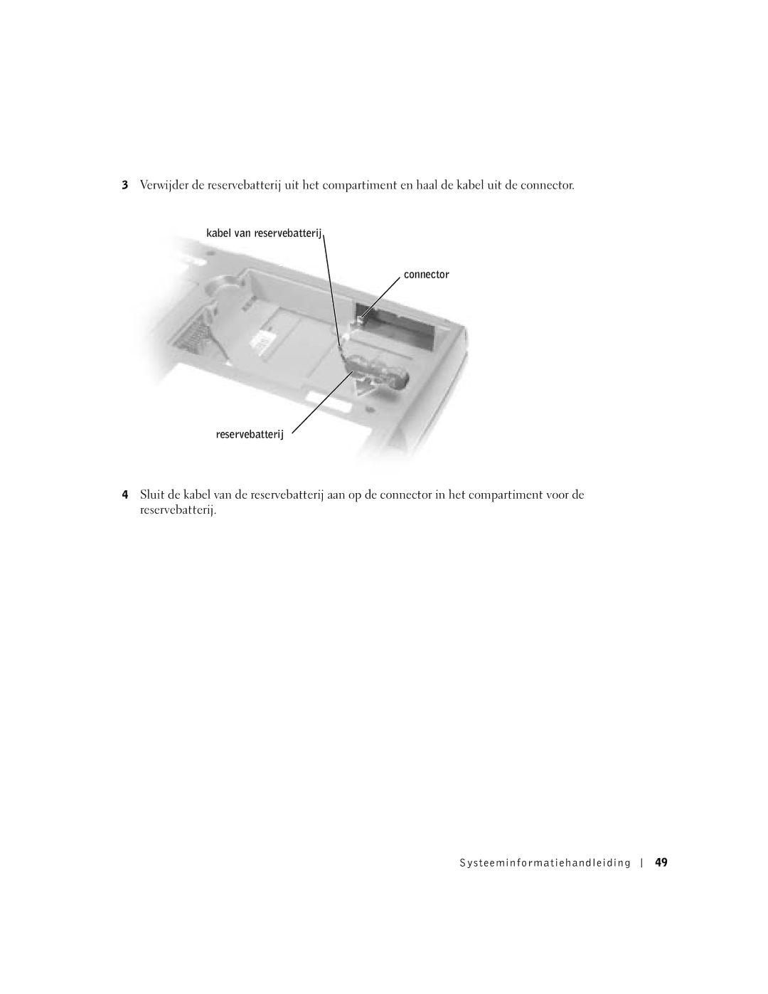 Dell D500 manual Kabel van reservebatterij Connector Reservebatterij 