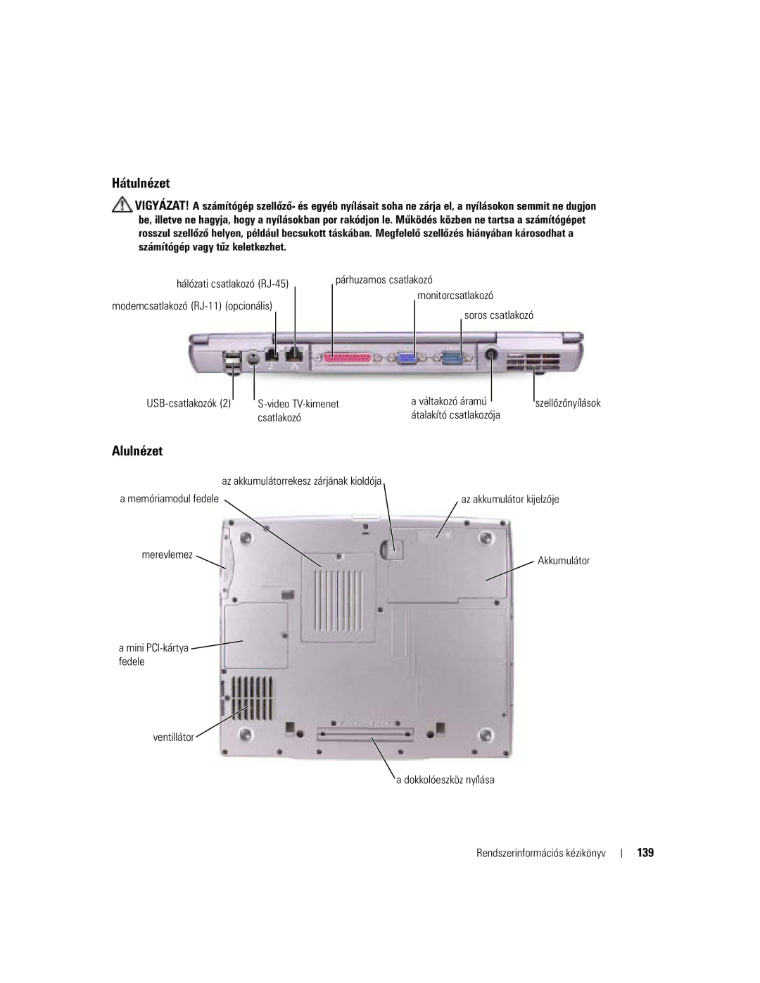 Dell D505 manual Hátulnézet, Alulnézet, 139, Szellőzőnyílások, Az akkumulátorrekesz zárjának kioldója Memóriamodul fedele 