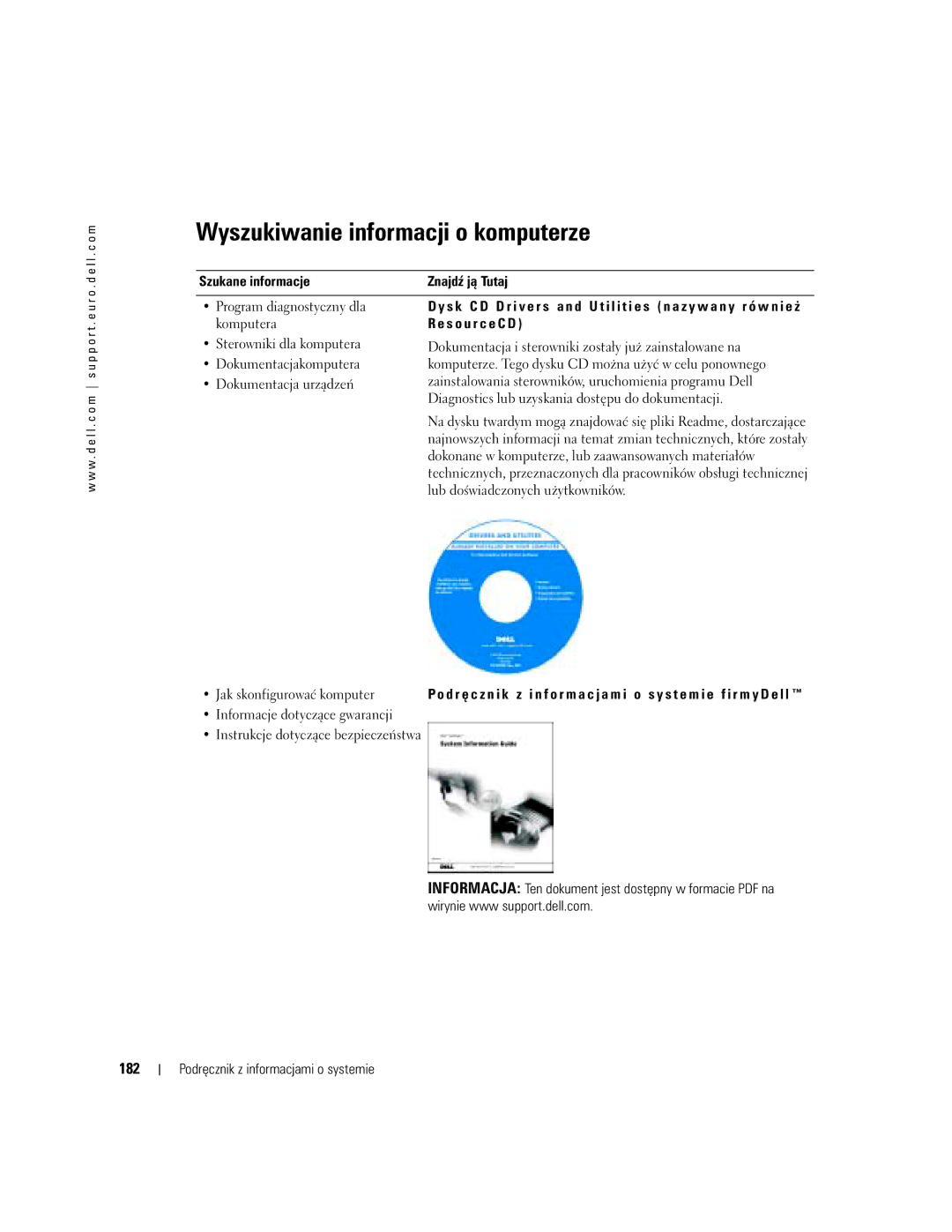 Dell D505 manual Wyszukiwanie informacji o komputerze, 182, Szukane informacje Znajdź ją Tutaj, S o u r c e C D 