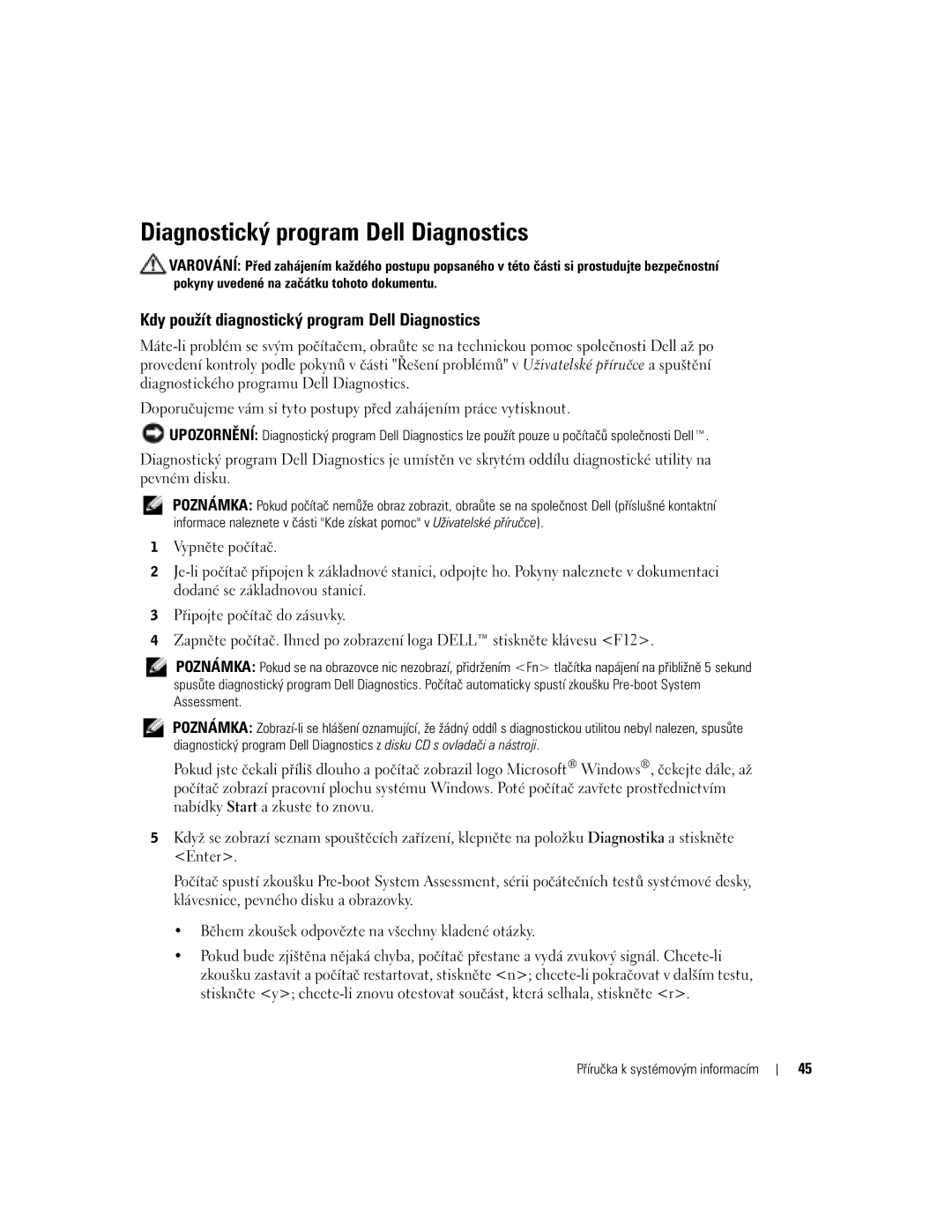 Dell D505 manual Diagnostický program Dell Diagnostics, Kdy použít diagnostický program Dell Diagnostics 