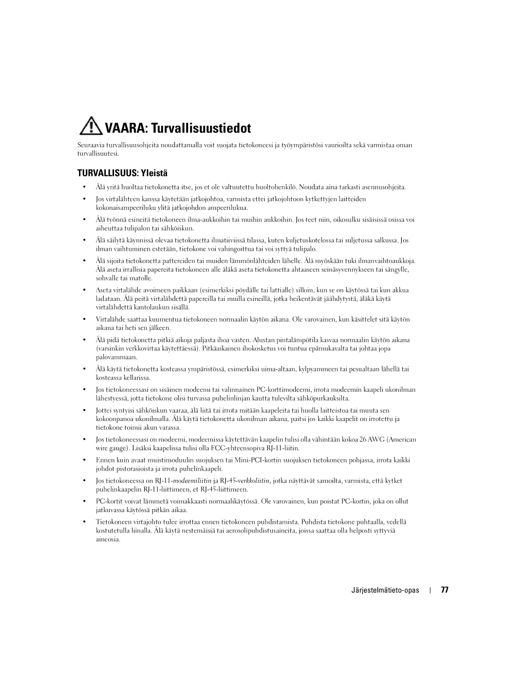 Dell D505 manual Vaara Turvallisuustiedot, Turvallisuus Yleistä, Järjestelmätieto-opas 