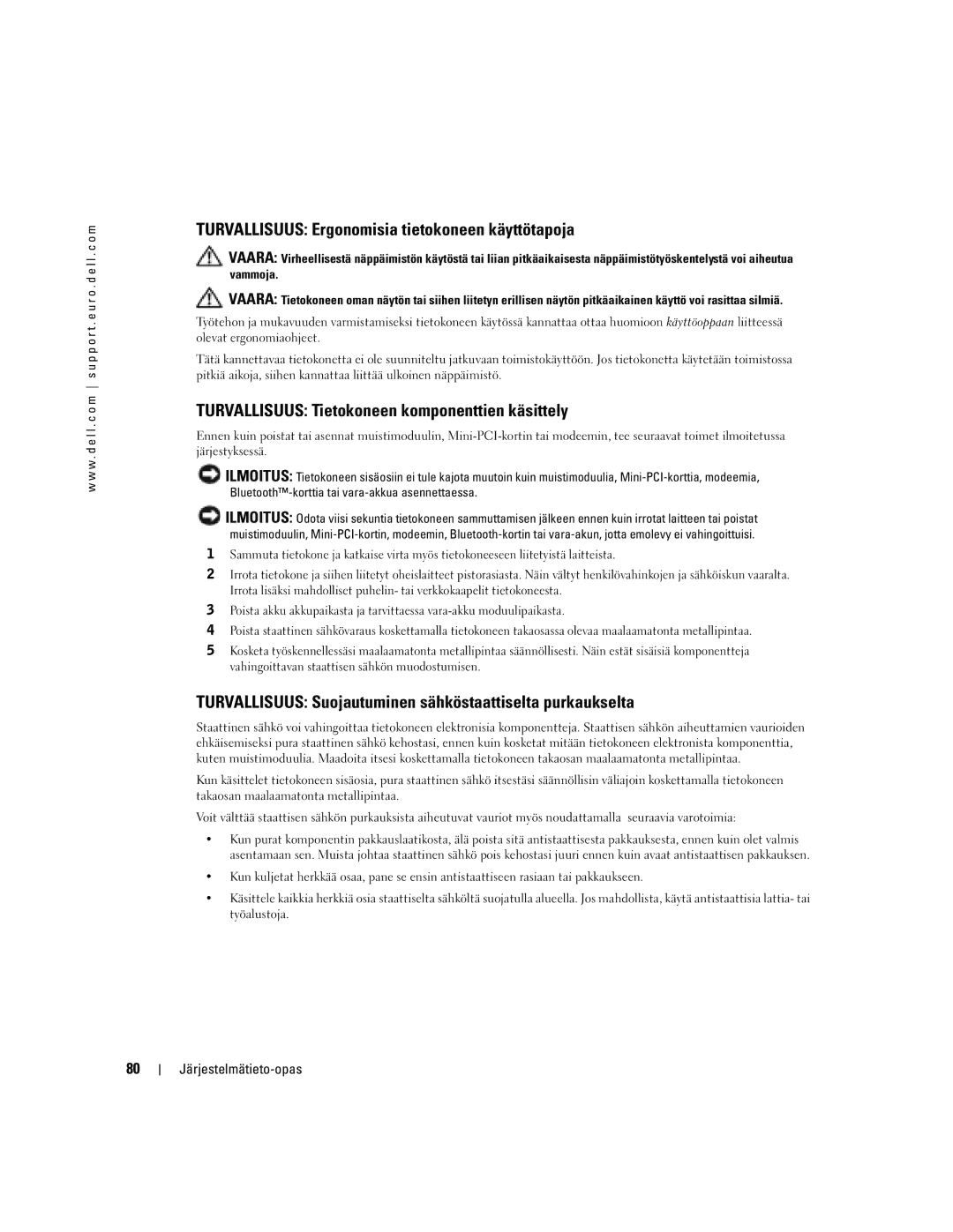 Dell D505 manual Turvallisuus Ergonomisia tietokoneen käyttötapoja, Turvallisuus Tietokoneen komponenttien käsittely 