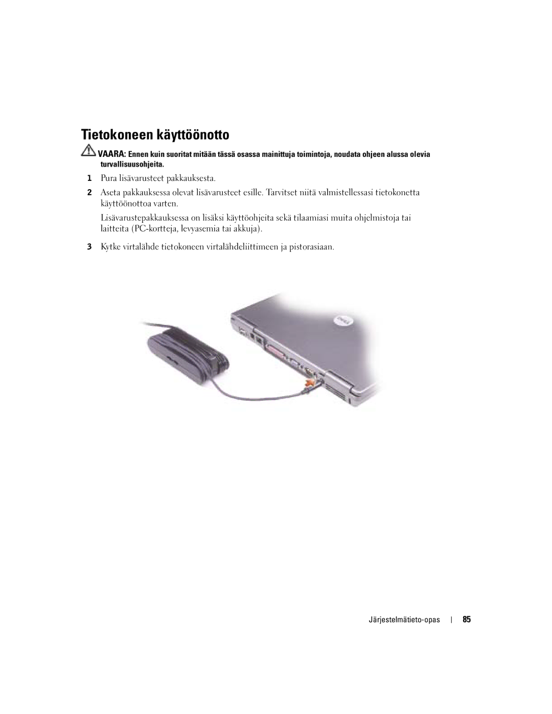 Dell D505 manual Tietokoneen käyttöönotto 