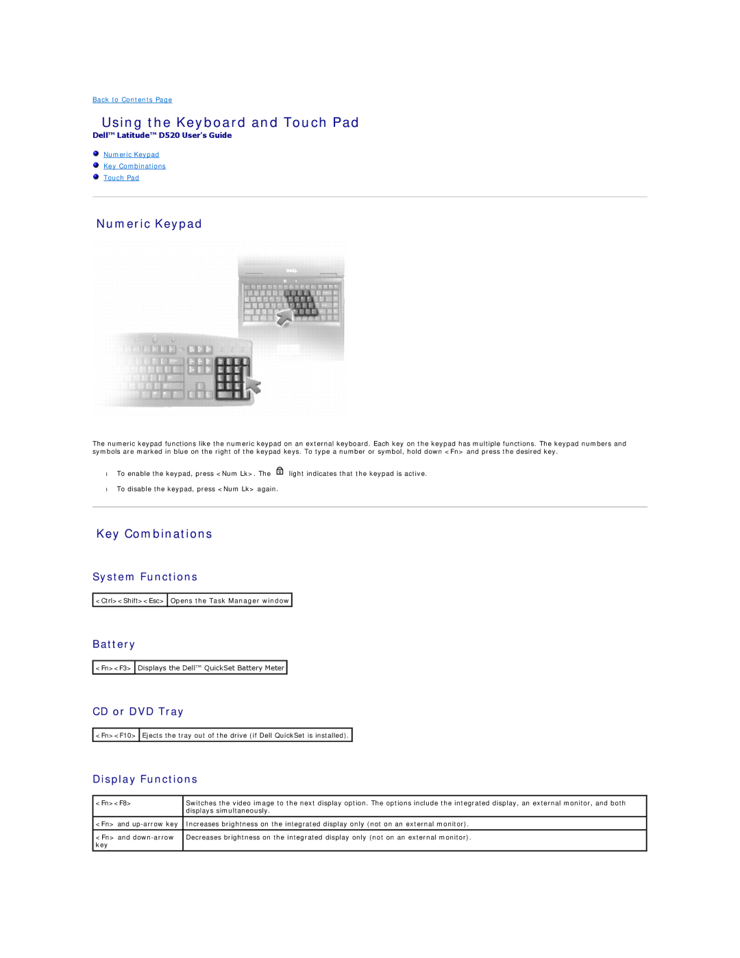 Dell D520 specifications Using the Keyboard and Touch Pad, Numeric Keypad, Key Combinations 