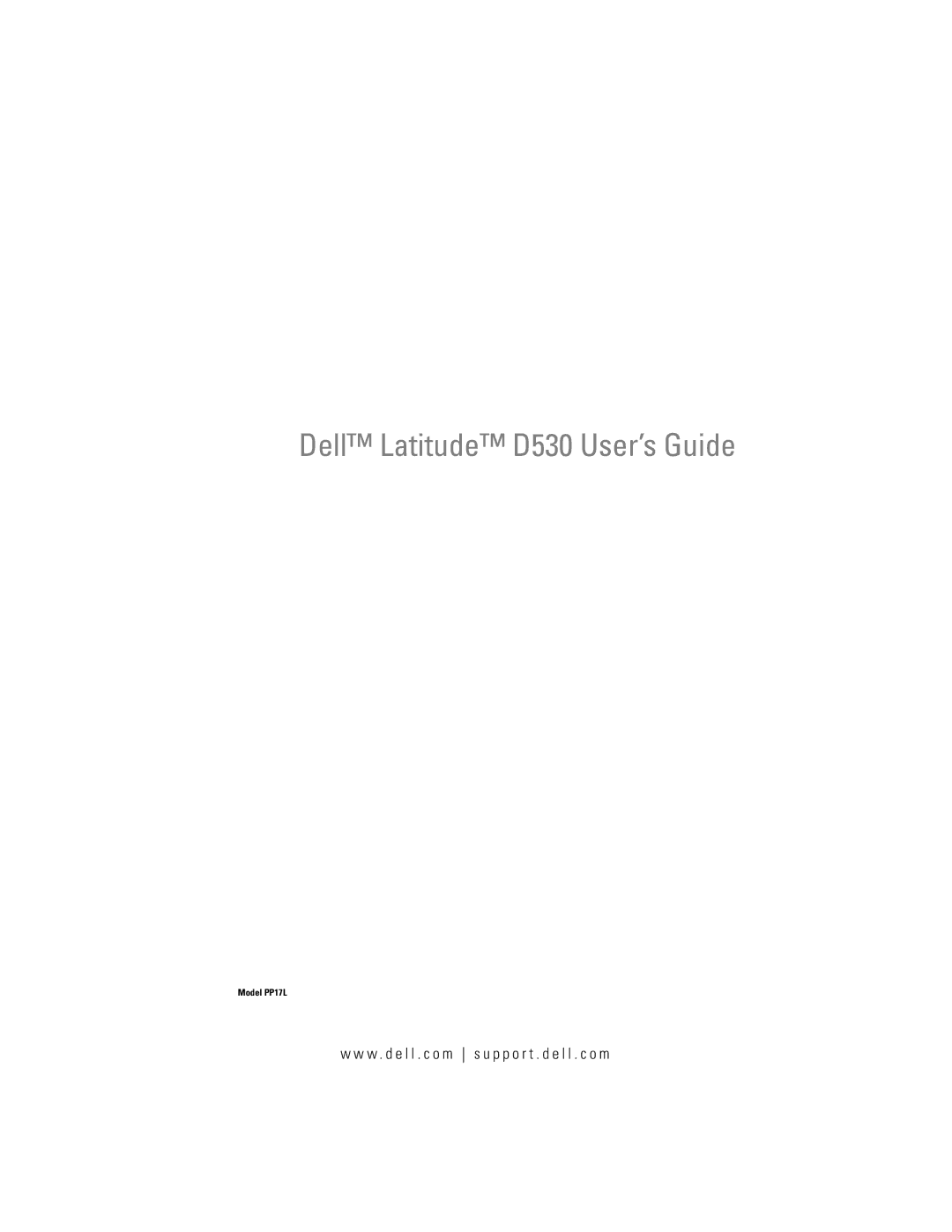 Dell manual Dell Latitude D530 User’s Guide, W . d e l l . c o m s u p p o r t . d e l l . c o m 