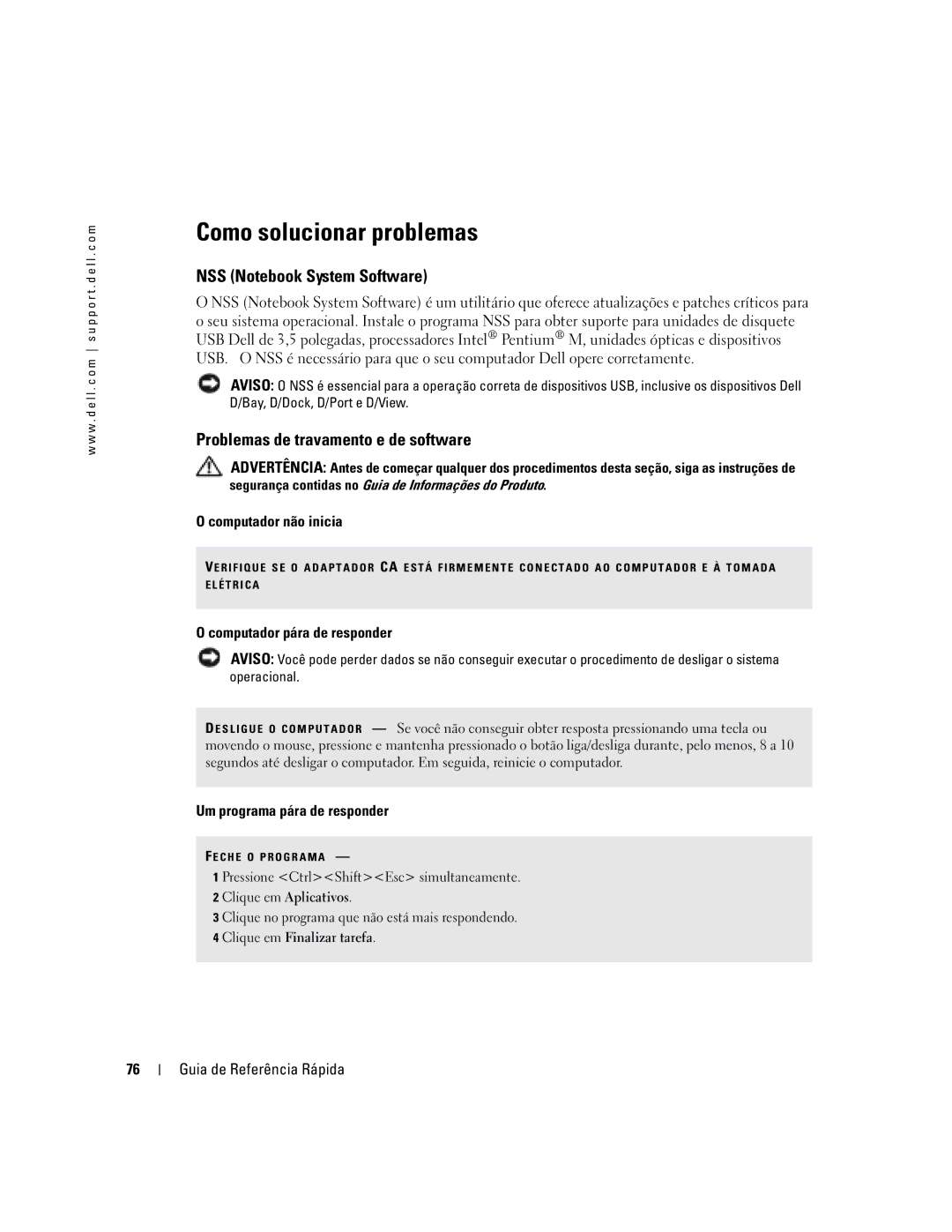 Dell D610 manual Como solucionar problemas, NSS Notebook System Software, Problemas de travamento e de software 