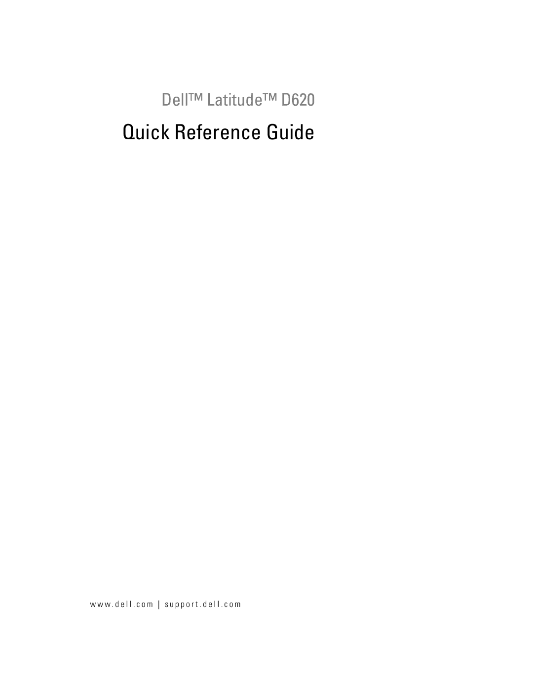 Dell D620 manual Quick Reference Guide, W . d e l l . c o m s u p p o r t . d e l l . c o m 