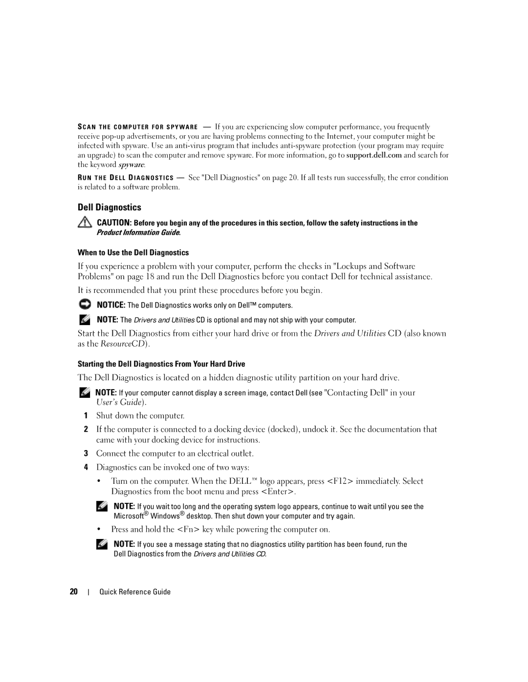 Dell D620 manual When to Use the Dell Diagnostics, Starting the Dell Diagnostics From Your Hard Drive 