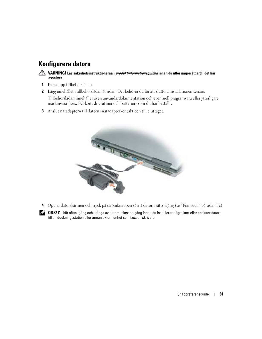 Dell D620 manual Konfigurera datorn 