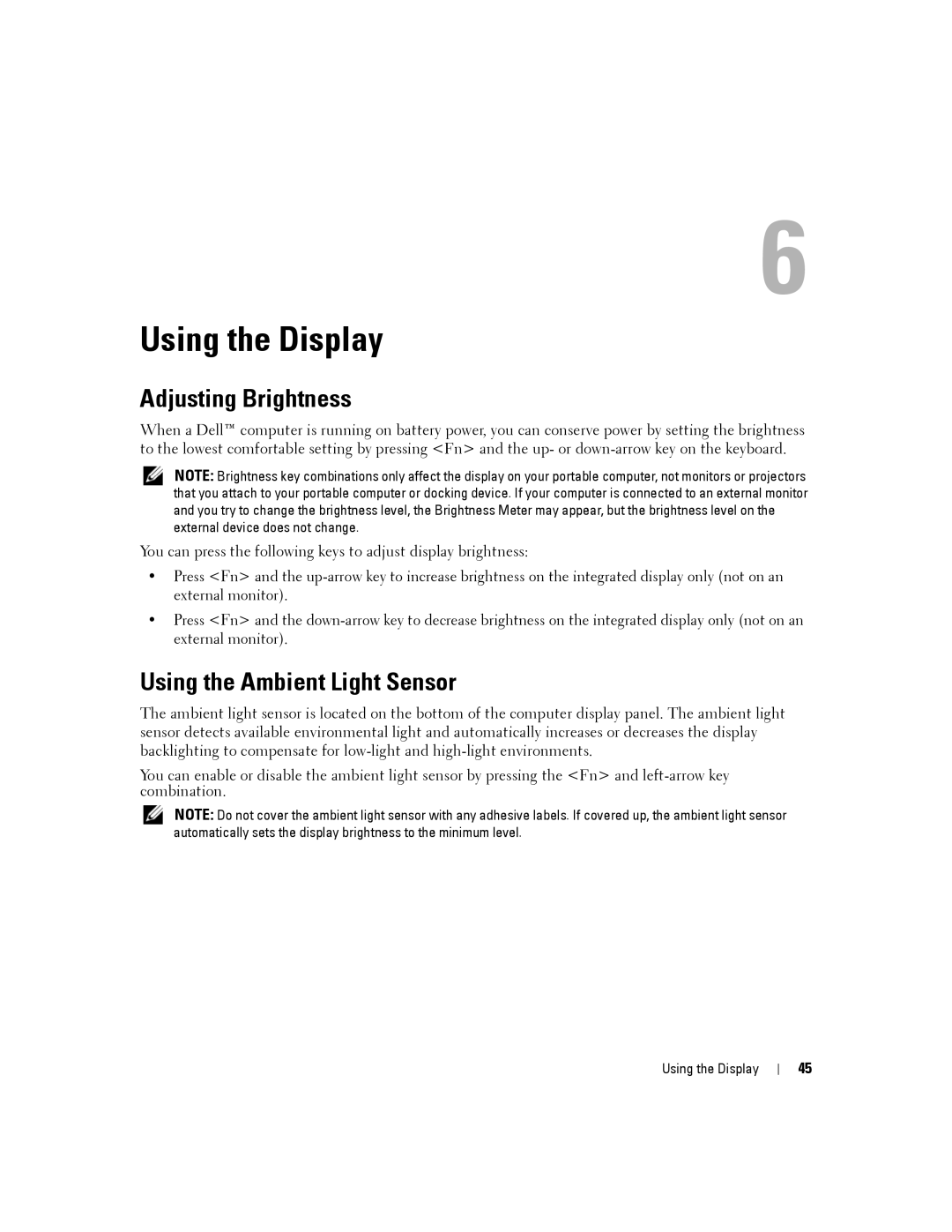 Dell D630-2X33GF1 manual Using the Display, Adjusting Brightness, Using the Ambient Light Sensor 