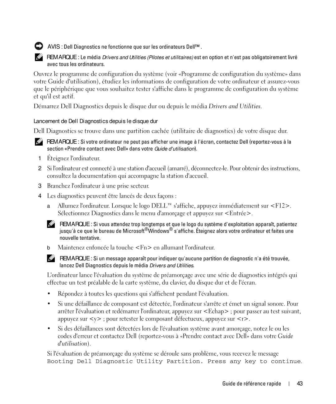 Dell D630 Lancement de Dell Diagnostics depuis le disque dur, Maintenez enfoncée la touche Fn en allumant lordinateur 