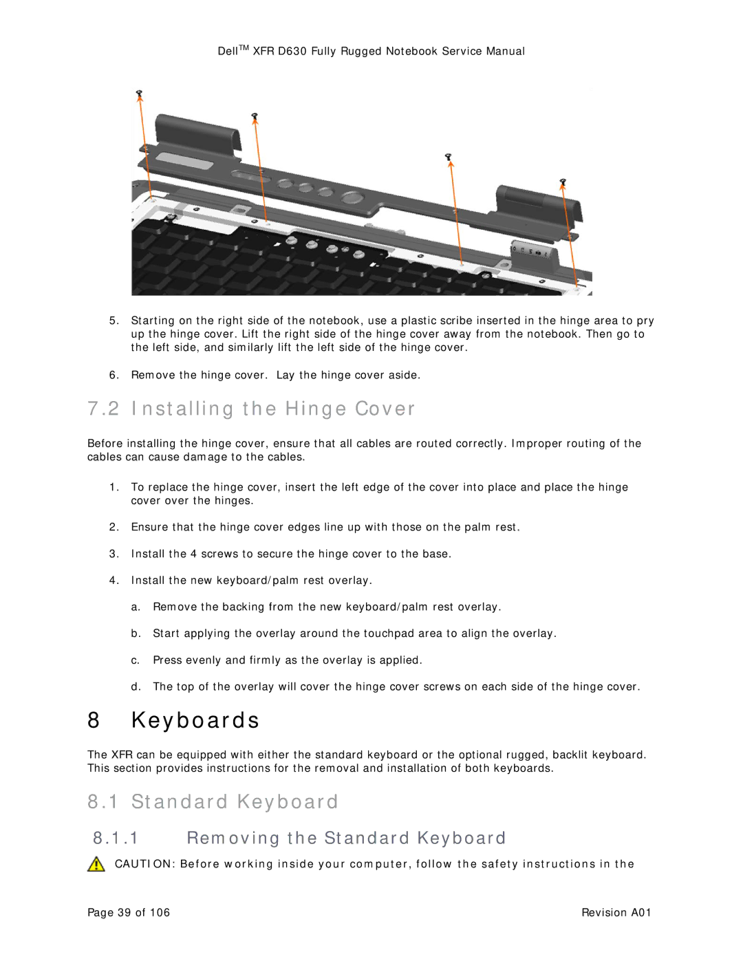 Dell D630 service manual Keyboards, Installing the Hinge Cover, Removing the Standard Keyboard 