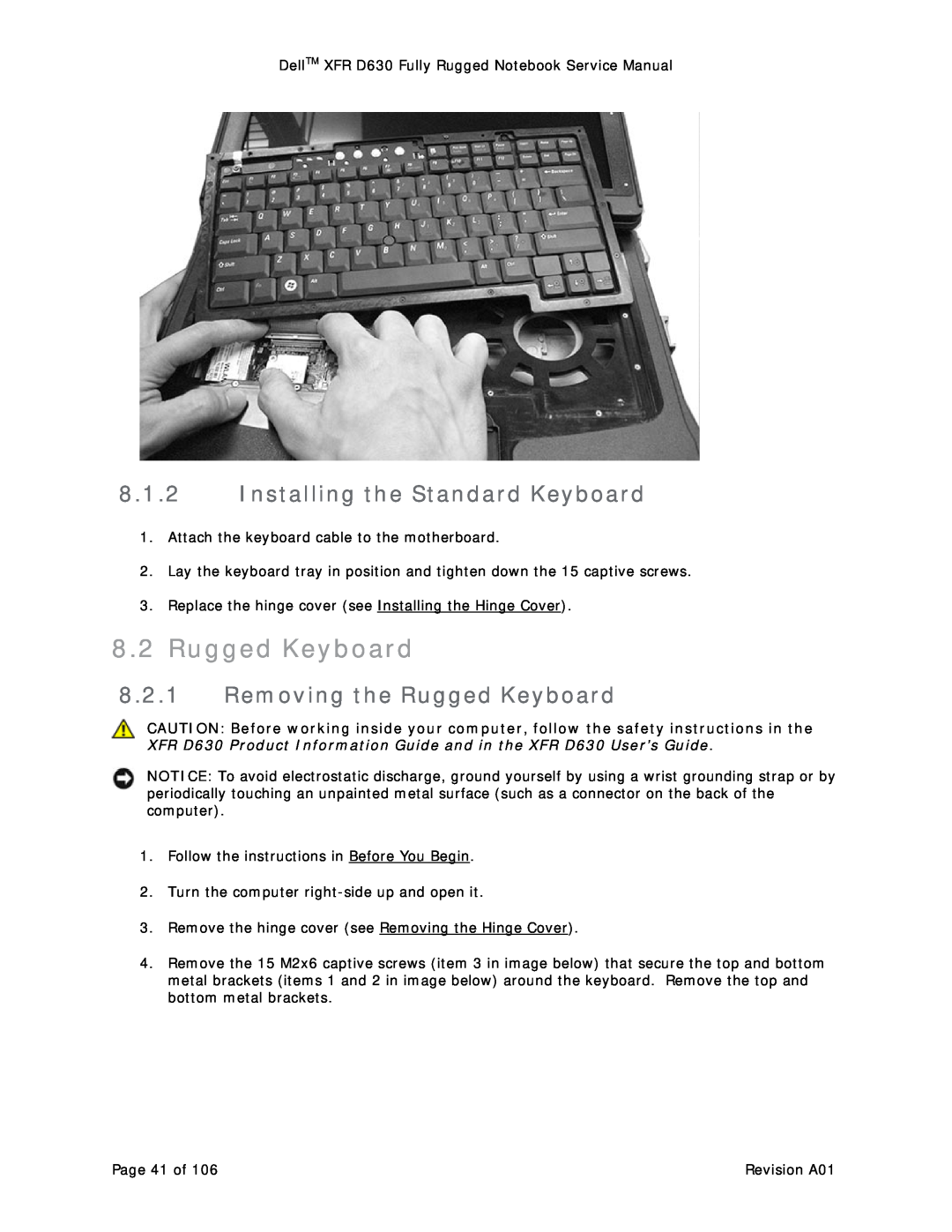 Dell D630 service manual Installing the Standard Keyboard, Removing the Rugged Keyboard 