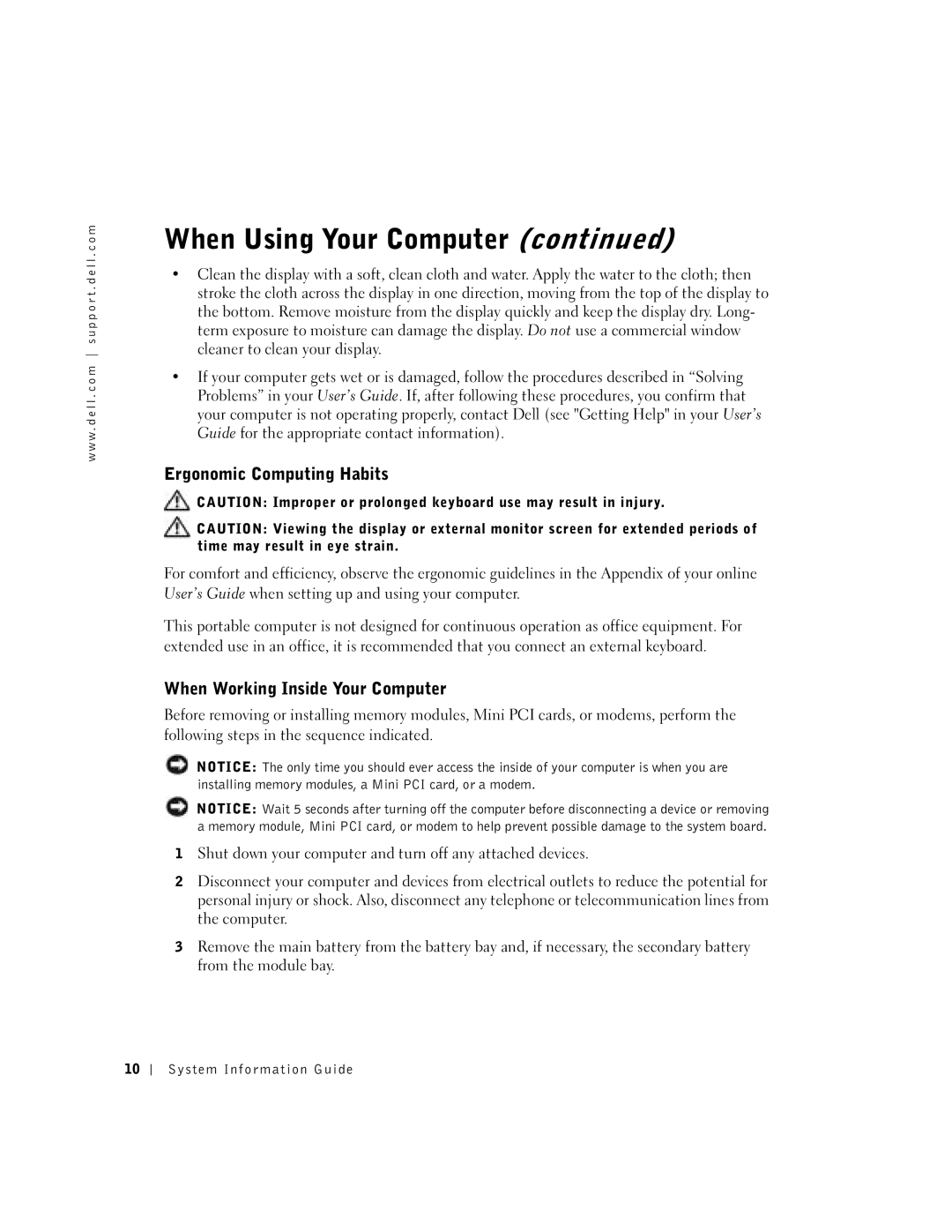 Dell D800 manual Ergonomic Computing Habits, When Working Inside Your Computer 