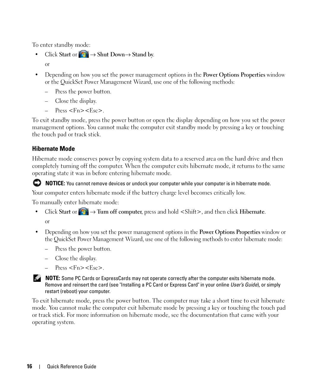 Dell D830 manual Hibernate Mode, Click Start or → Shut Down→ Stand by. or 