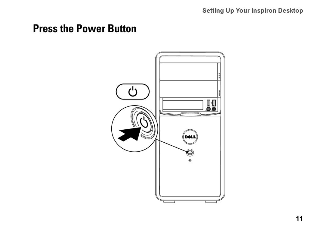 Dell 0WKG9DA00, DCMF, 580 setup guide Press the Power Button 