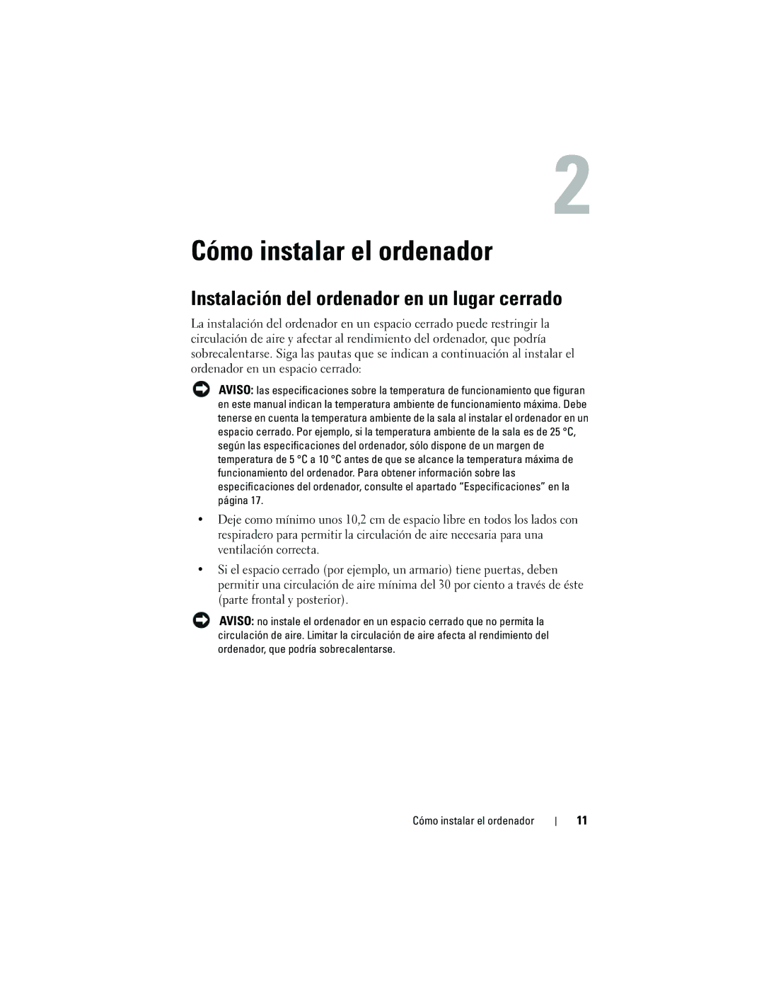 Dell DCMF manual Cómo instalar el ordenador, Instalación del ordenador en un lugar cerrado 