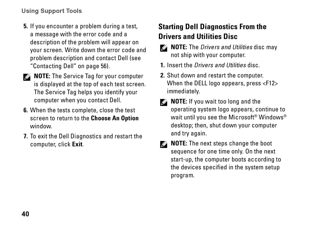 Dell 560s, DCSLE, 0C9NR5A00 setup guide Insert the Drivers and Utilities disc 