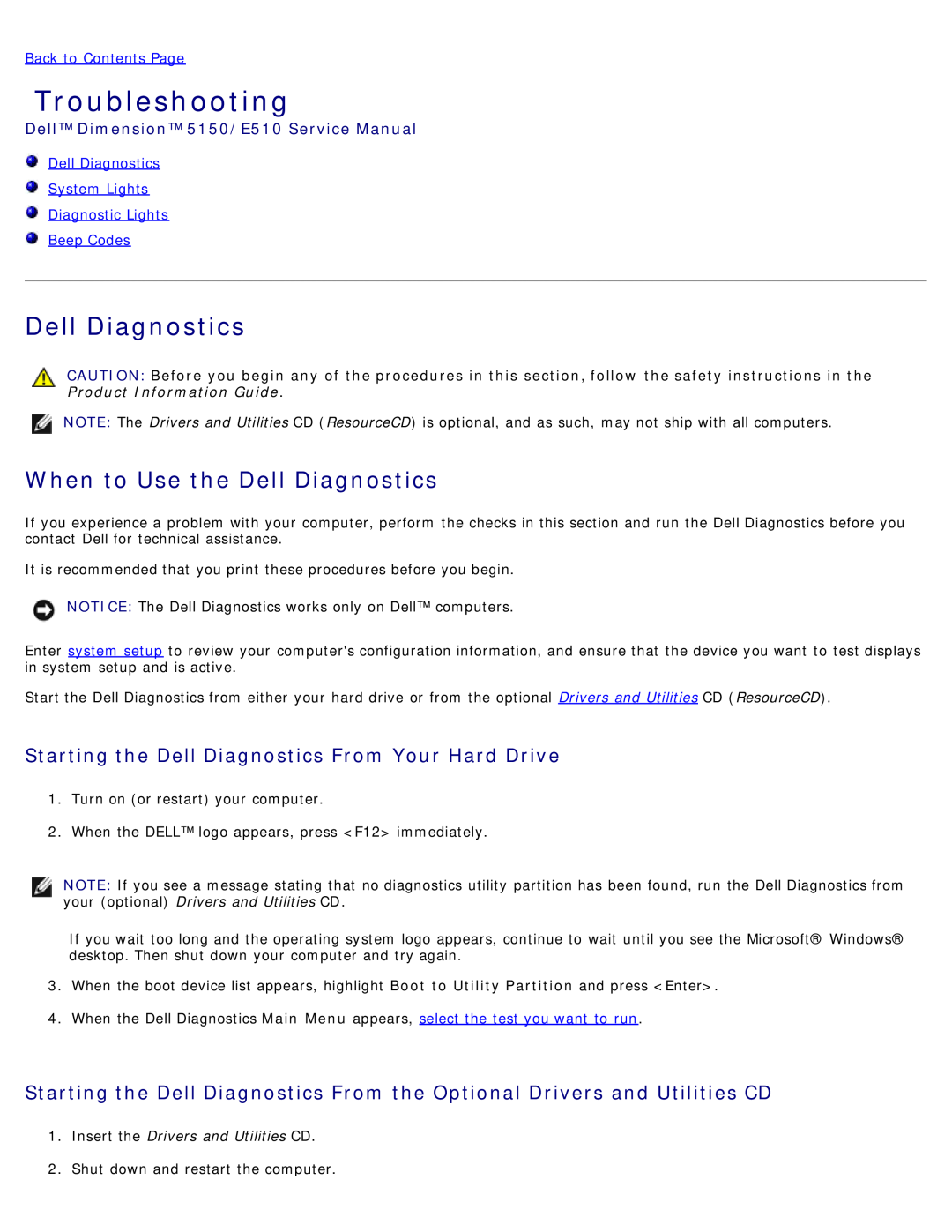 Dell DCSM manual Troubleshooting, When to Use the Dell Diagnostics, Starting the Dell Diagnostics From Your Hard Drive 