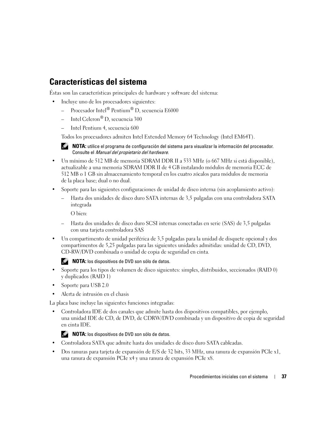 Dell DCTA manual Características del sistema, Nota los dispositivos de DVD son sólo de datos 