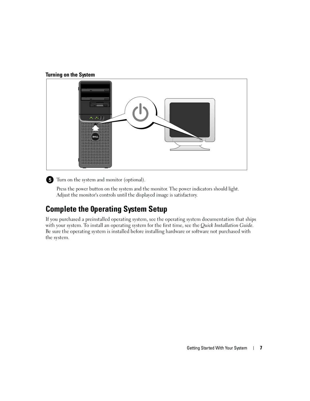 Dell DCTA manual Complete the 0perating System Setup, Turning on the System 