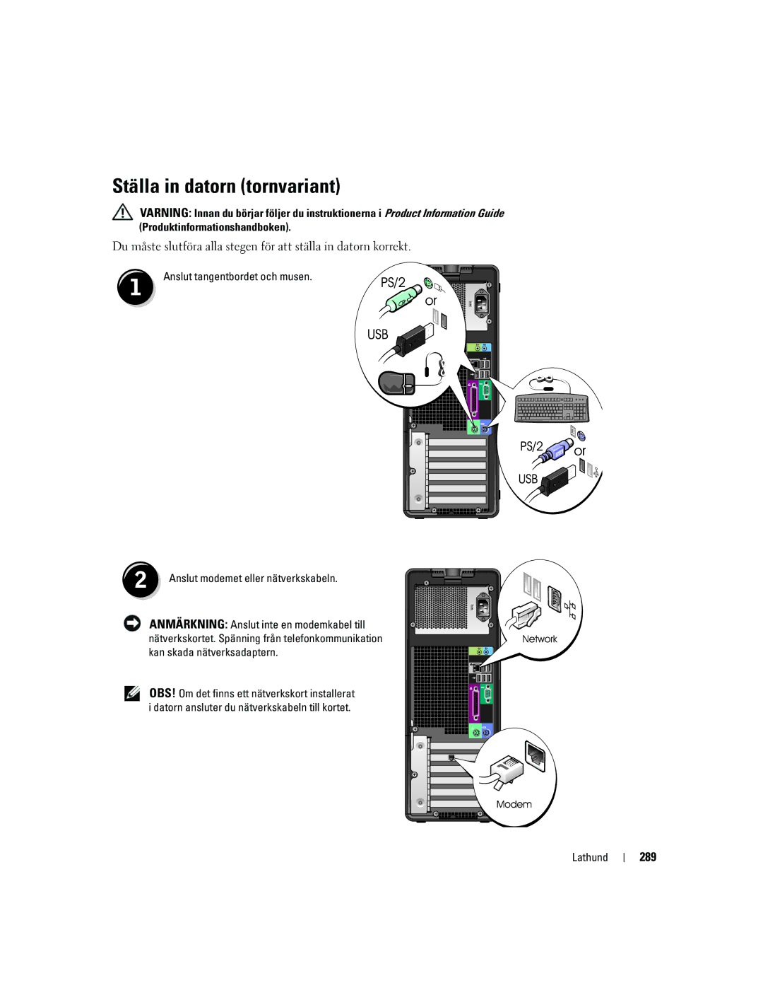 Dell DCTA manual Ställa in datorn tornvariant, 289, Anslut tangentbordet och musen 