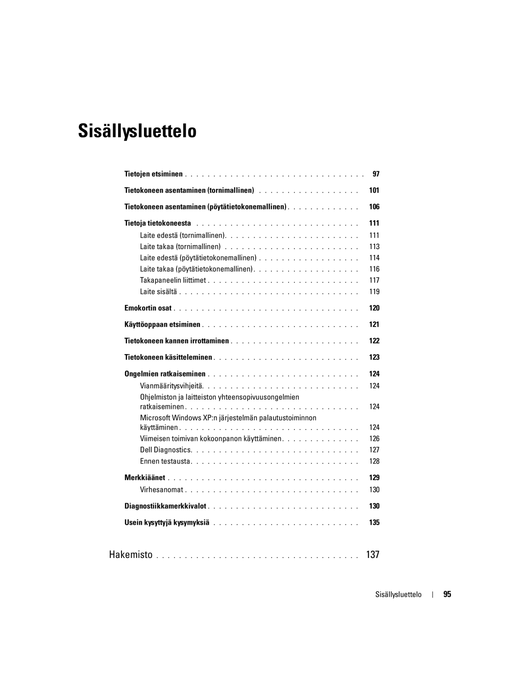 Dell DCTA 111, 113, 117, 119, 120, 121, 122, 123, 124, Ohjelmiston ja laitteiston yhteensopivuusongelmien, 127, 128, 129 